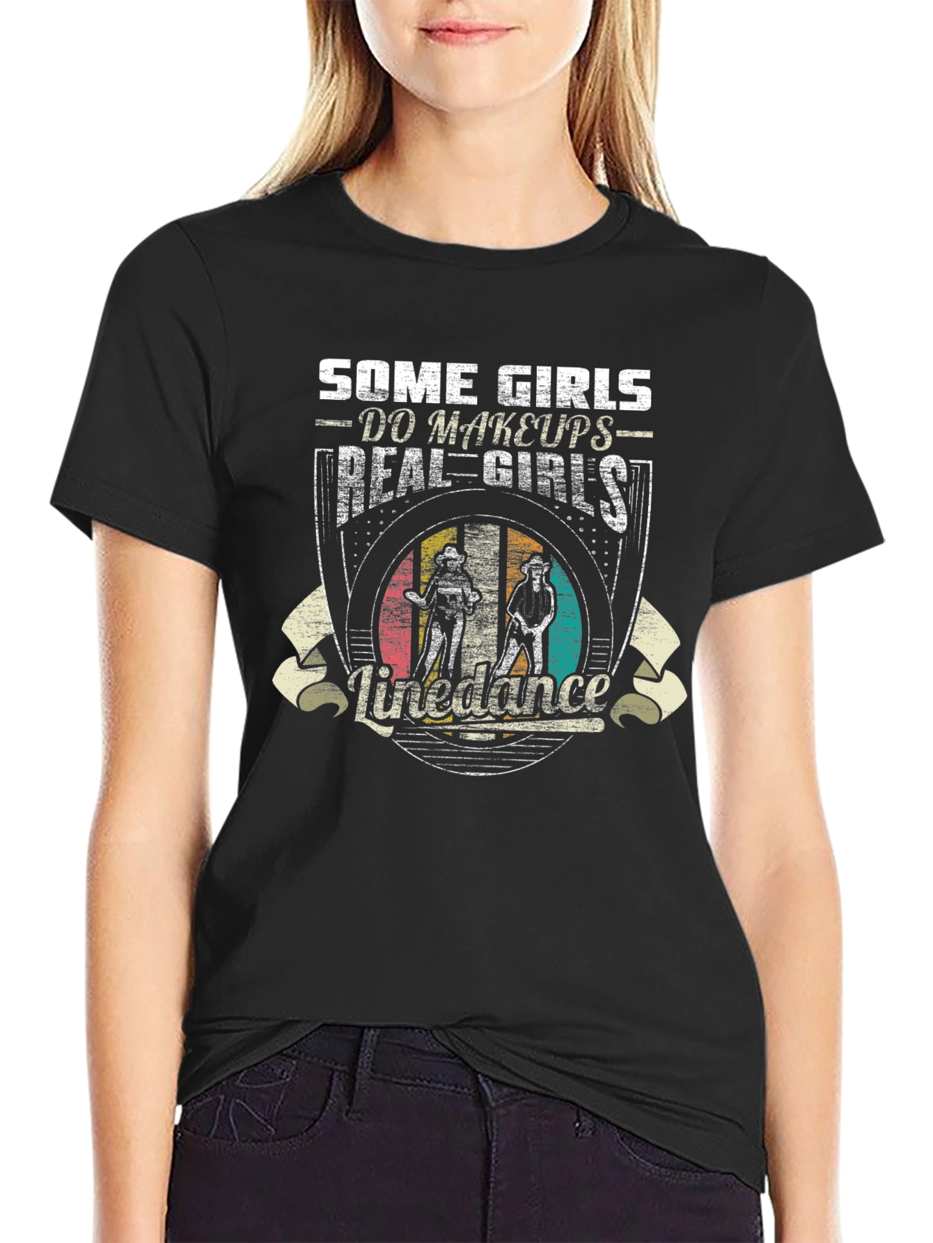 Line Dance T-Shirt: Some Girls Do Makeups