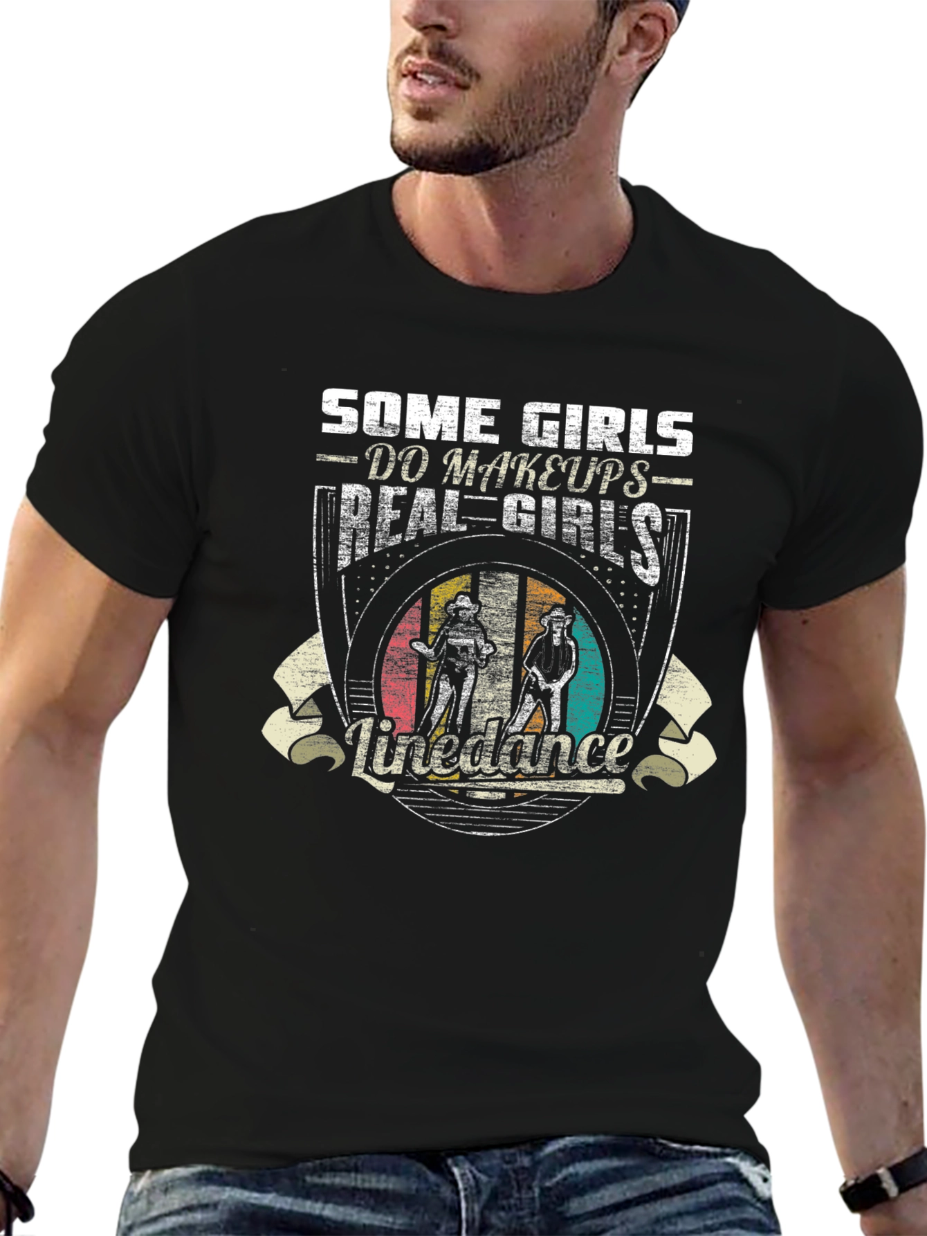 Line Dance T-Shirt: Some Girls Do Makeups