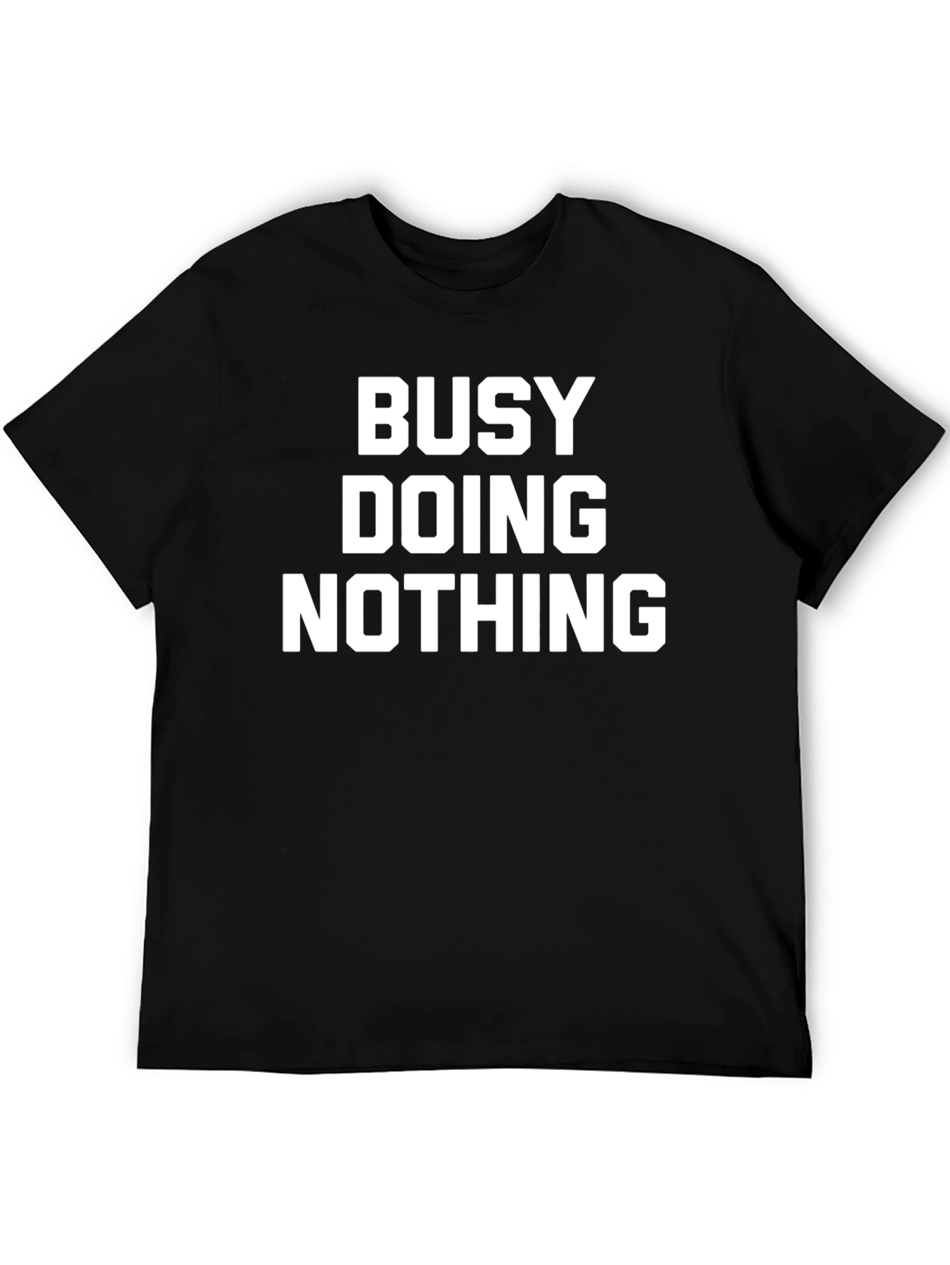 Busy Doing Nothing T-Shirt - Black Cotton Graphic Tee