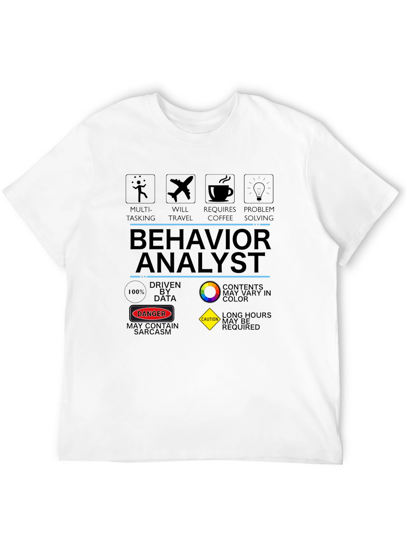 Behavior Analyst T-Shirt: Multi-Tasking Problem Solving Design