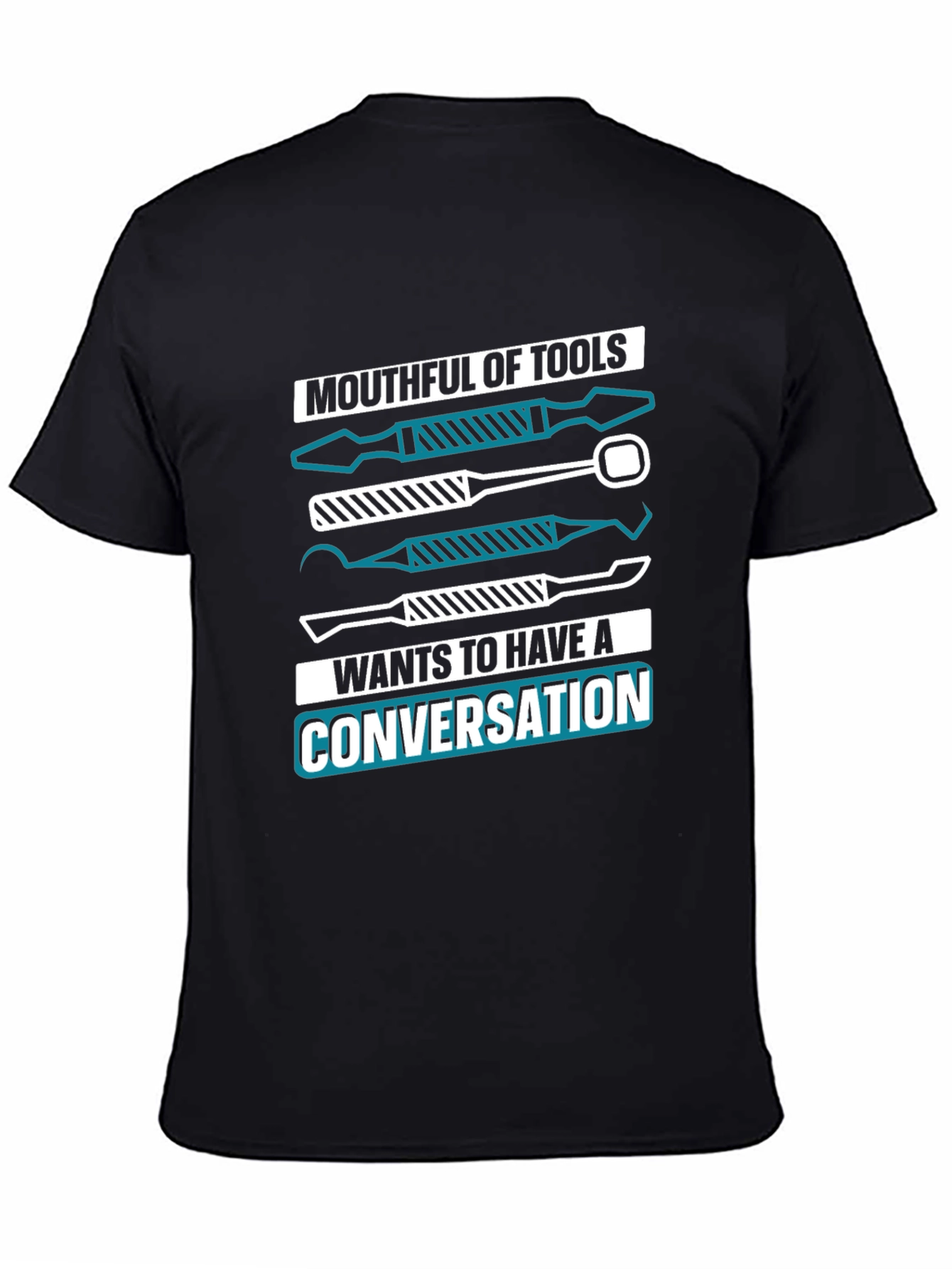 Mouthful of Tools Funny Dentist T-Shirt