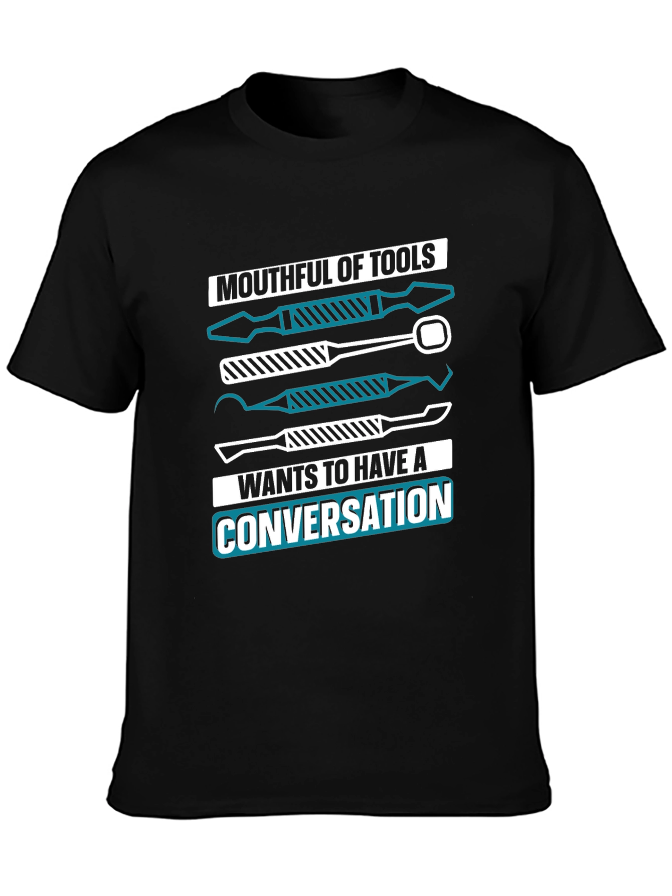 Mouthful of Tools Funny Dentist T-Shirt