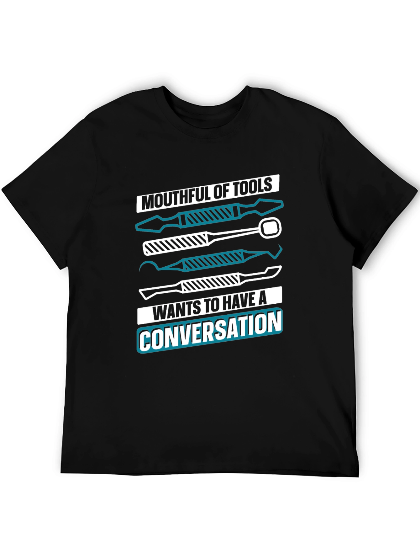 Mouthful of Tools Funny Dentist T-Shirt