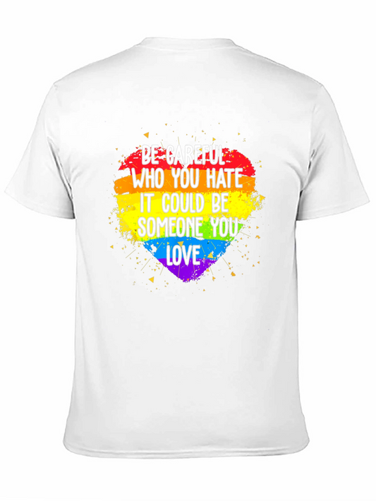 Be Careful LGBT Pride Heart T-Shirt