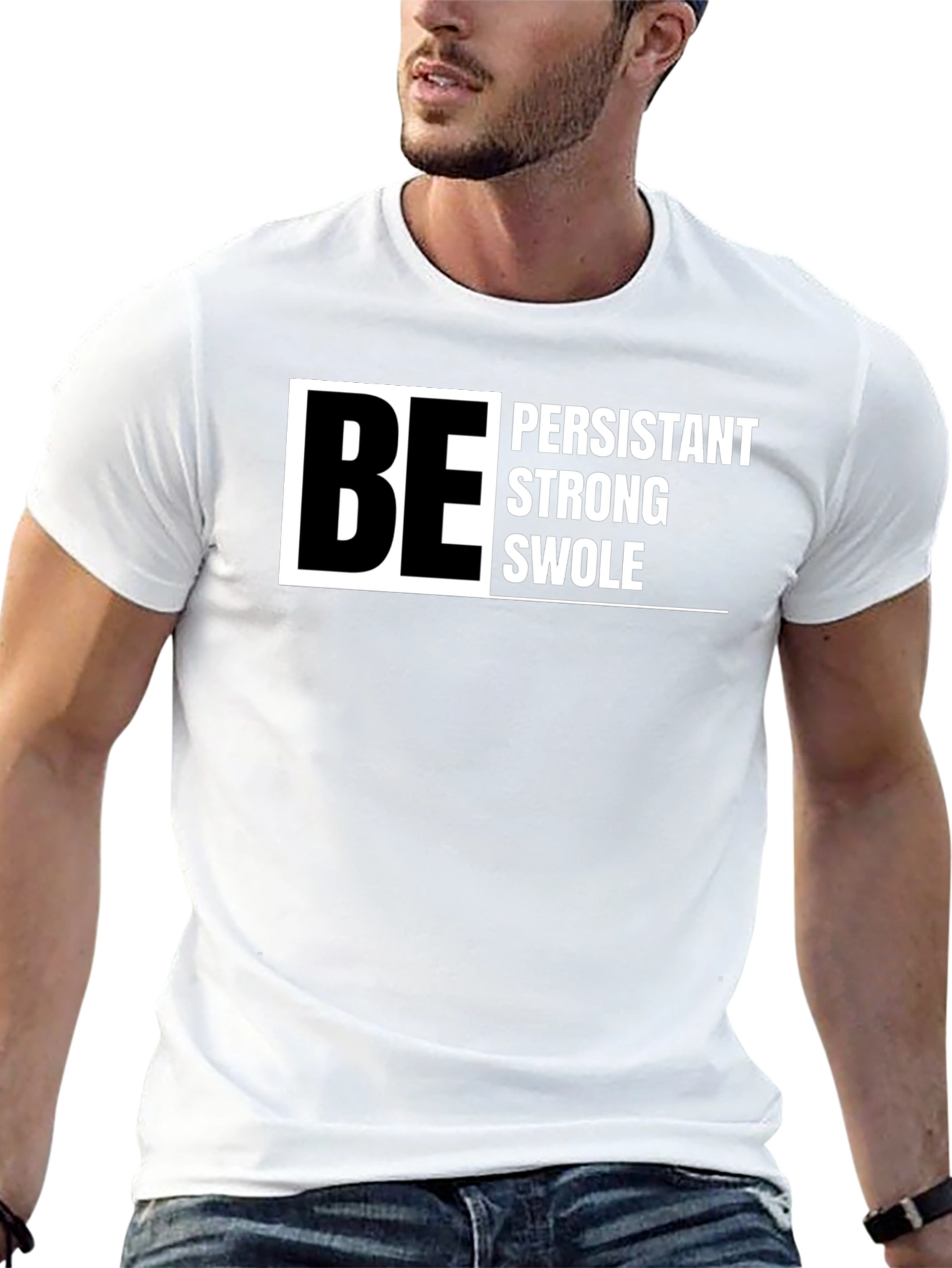 Be Persistent T-Shirt - Motivational Gym Wear