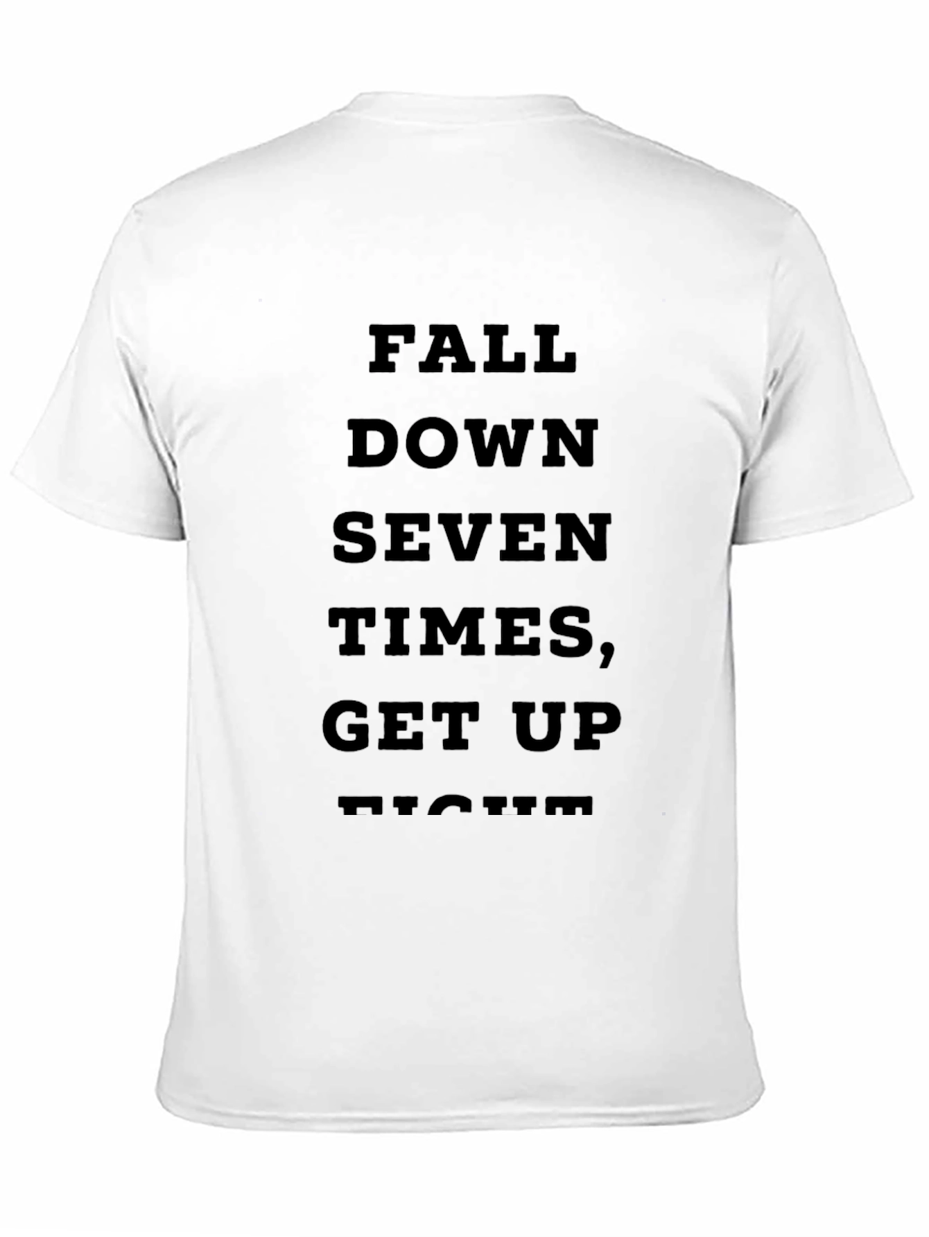 Motivational Fall Down Seven Times Get Up Eight T-Shirt