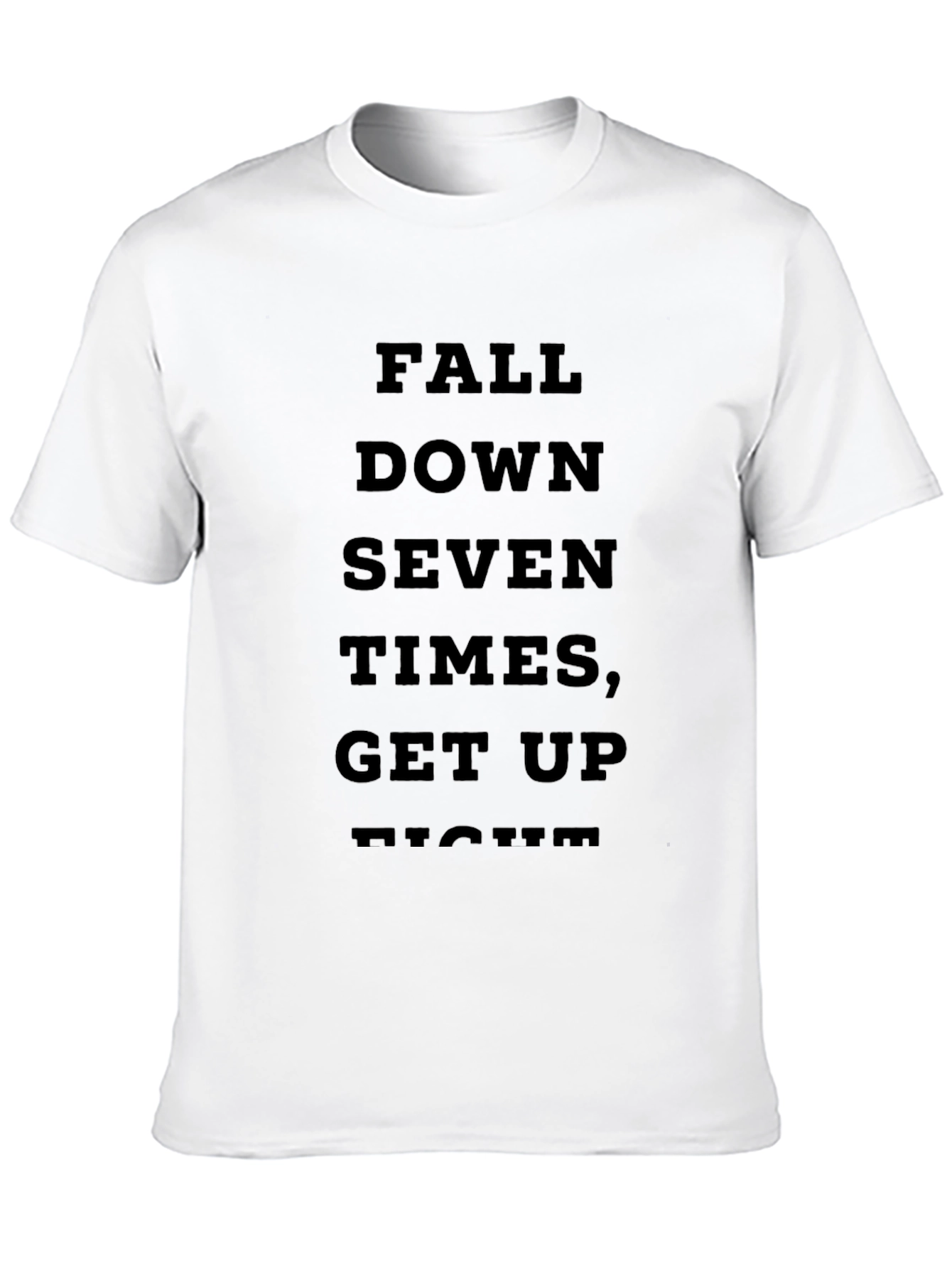 Motivational Fall Down Seven Times Get Up Eight T-Shirt