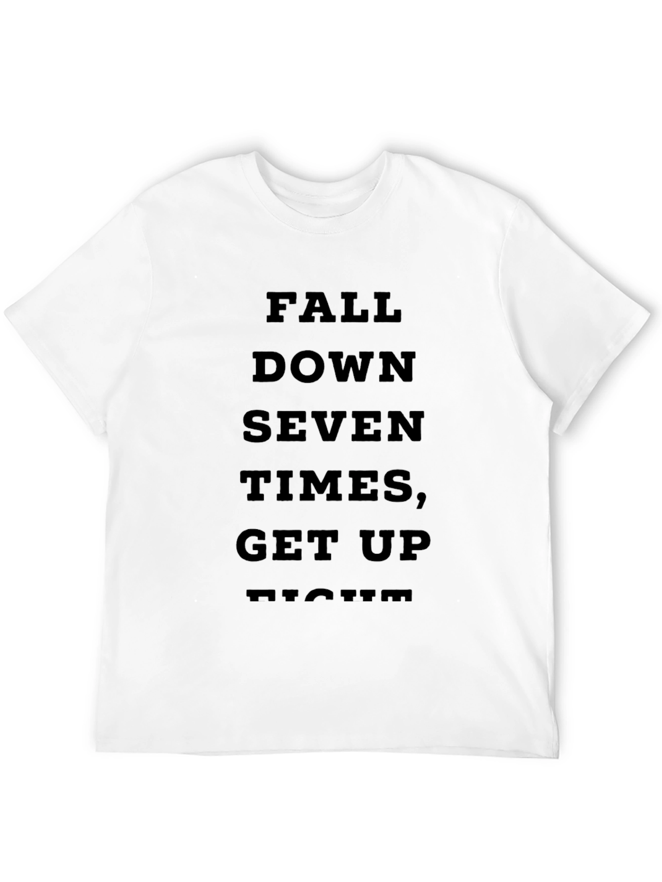 Motivational Fall Down Seven Times Get Up Eight T-Shirt