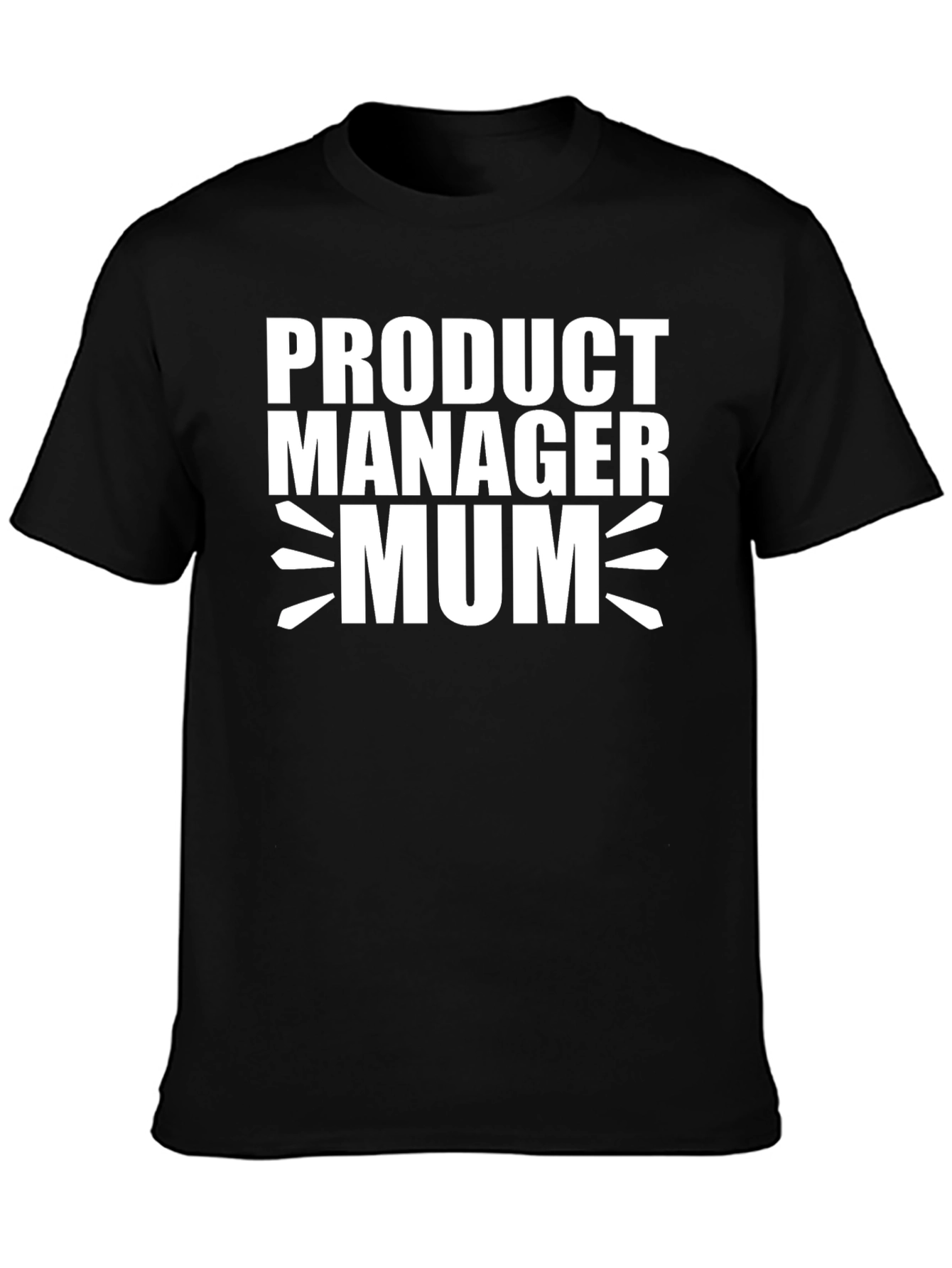 Product Manager Mum T-Shirt - Black Cotton Tee