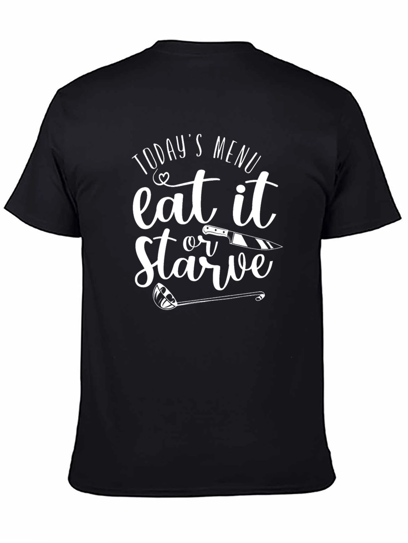 Eat It Or Starve T-Shirt