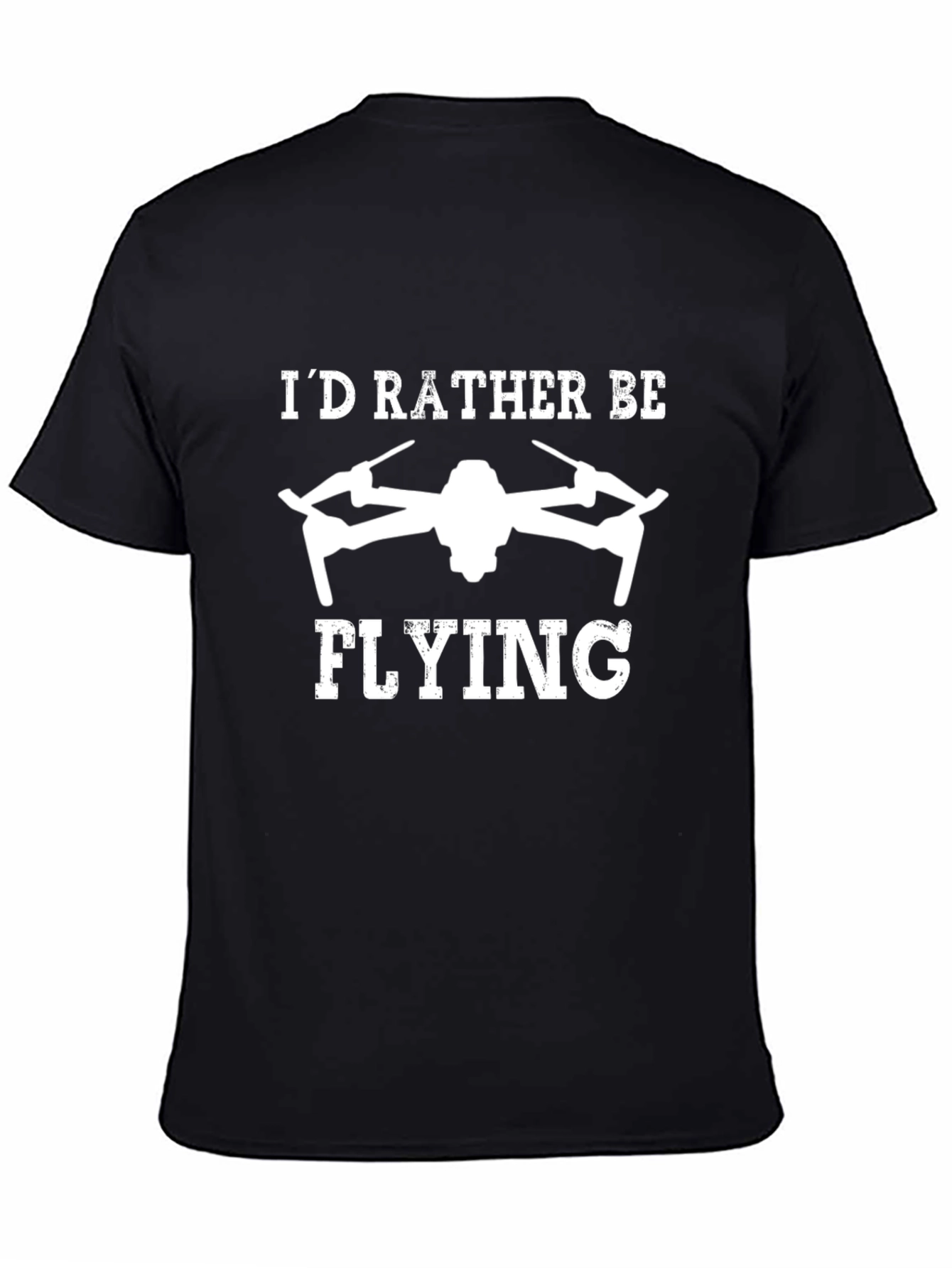 Id Rather Be Flying Drone T-Shirt