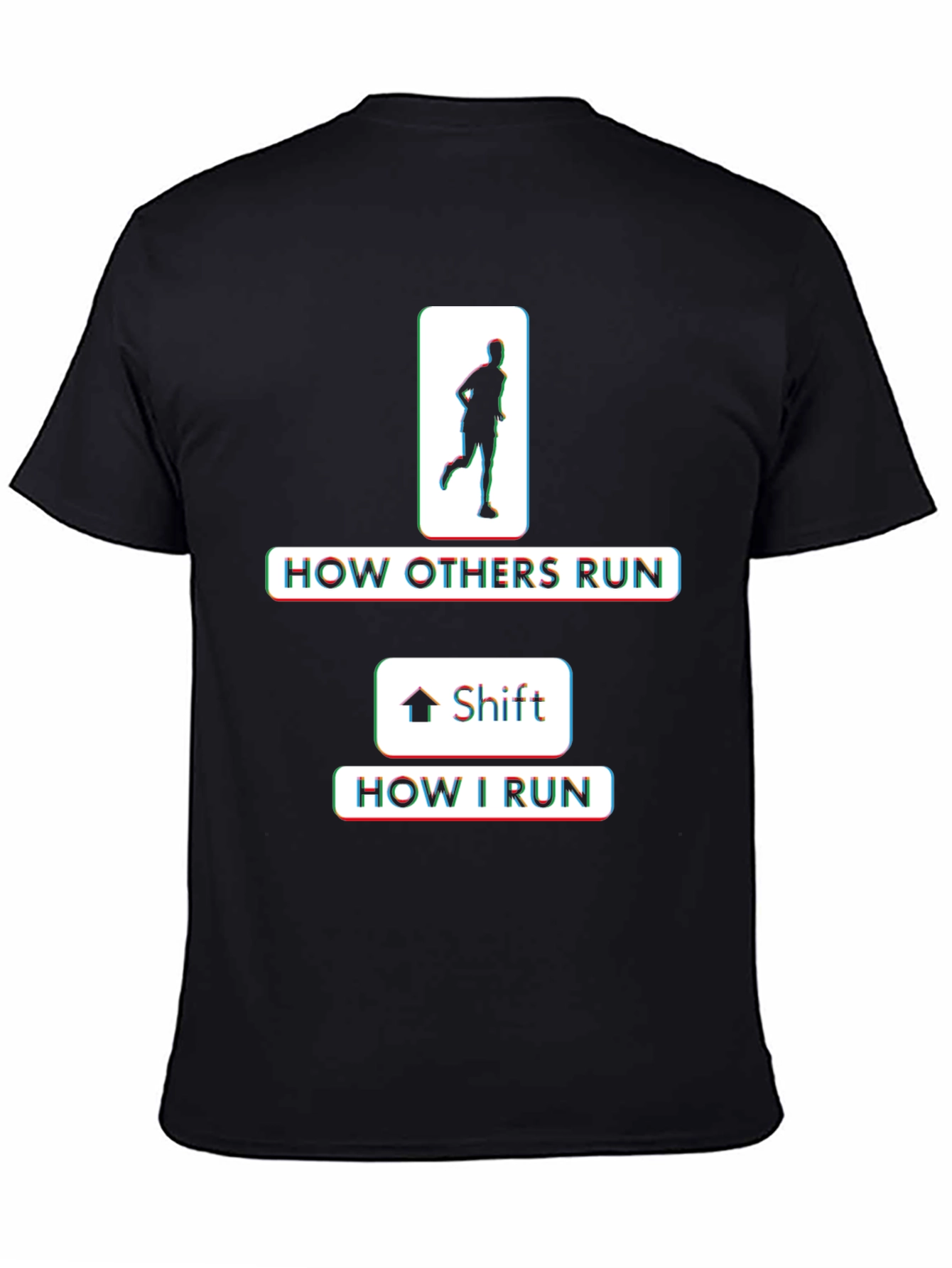 Funny Running T-Shirt - How I Run Shift