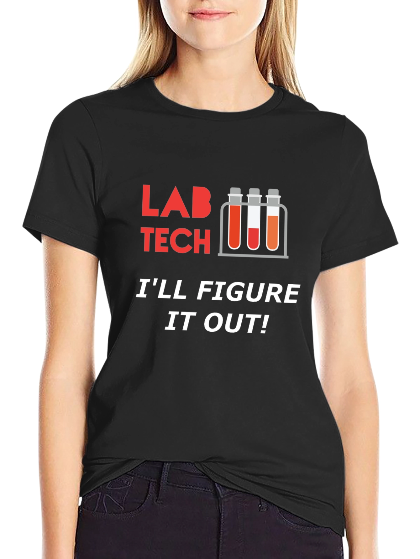 Lab Tech T-Shirt - Ill Figure It Out!