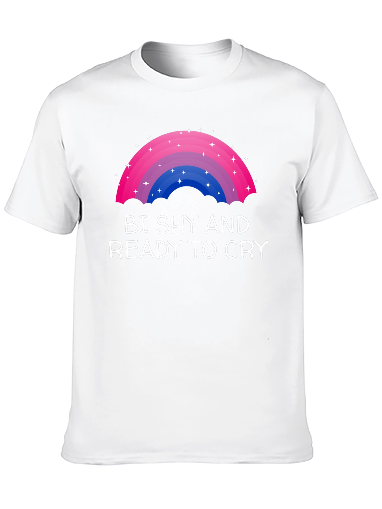 Bi Shy and Ready to Cry T-Shirt