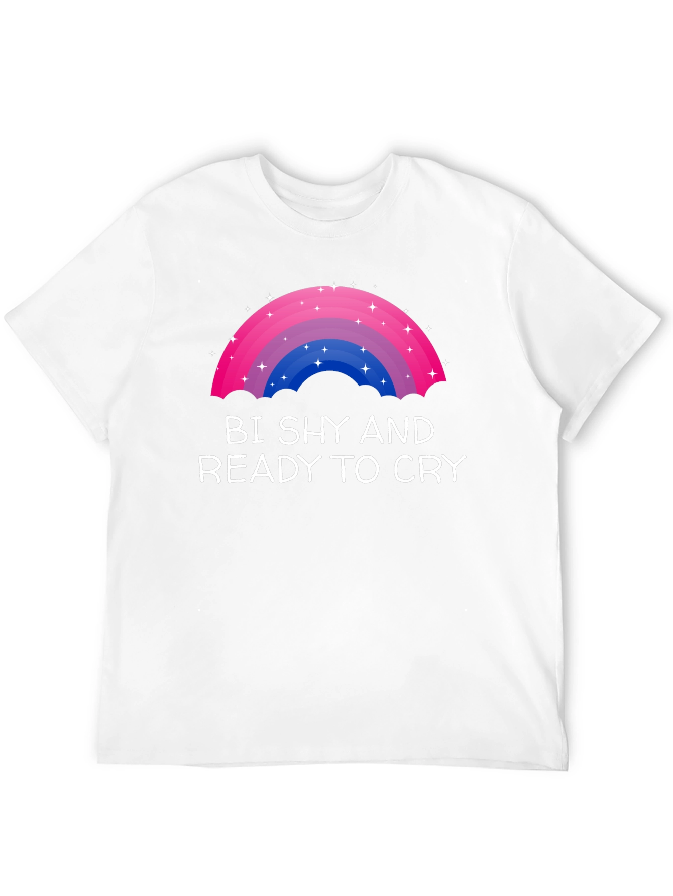 Bi Shy and Ready to Cry T-Shirt