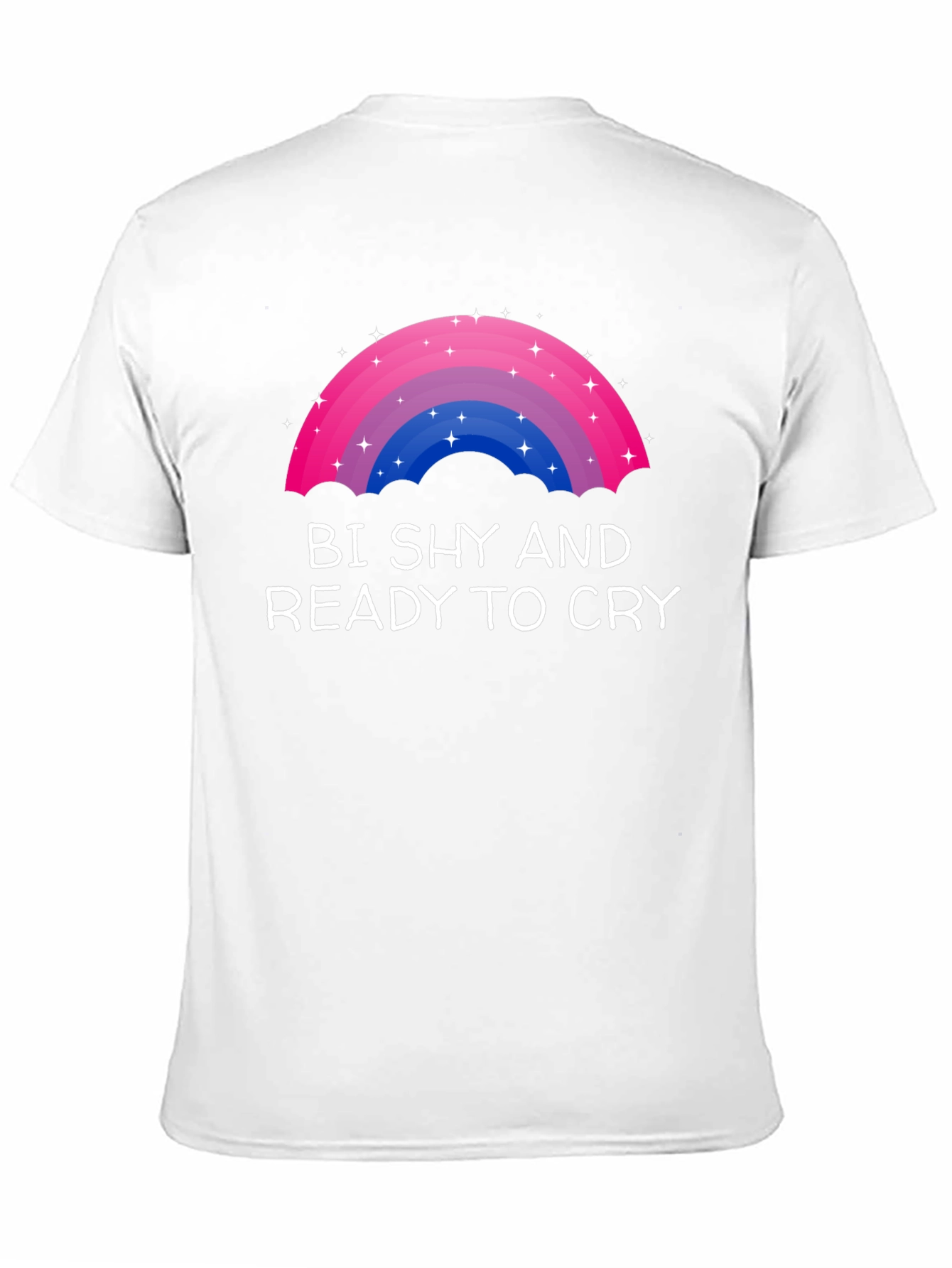 Bi Shy and Ready to Cry T-Shirt