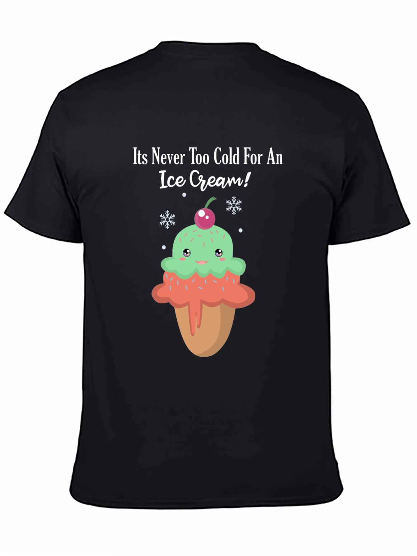 Funny Ice Cream T-Shirt - Never Too Cold!
