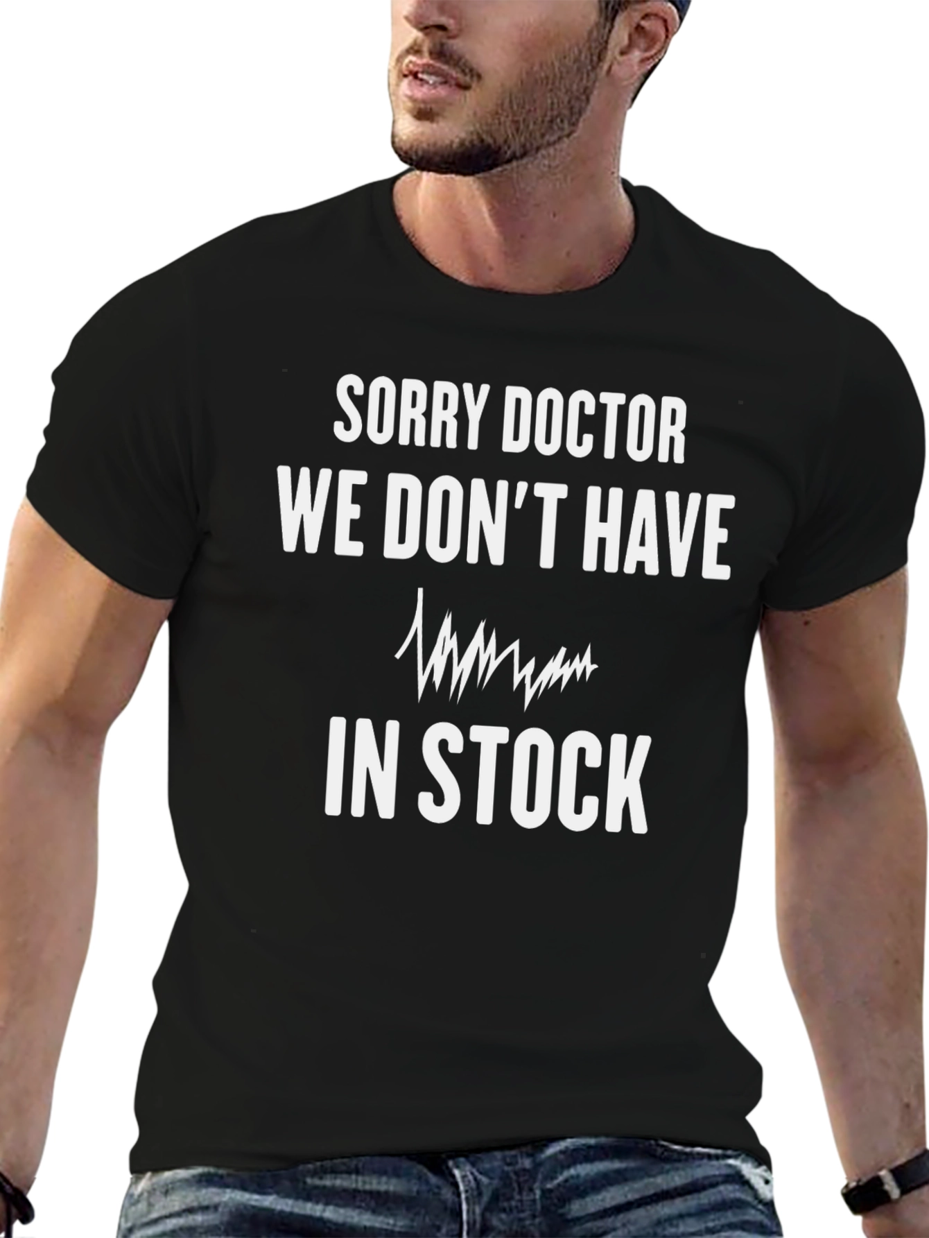 Sorry Doctor Funny Graphic T-Shirt