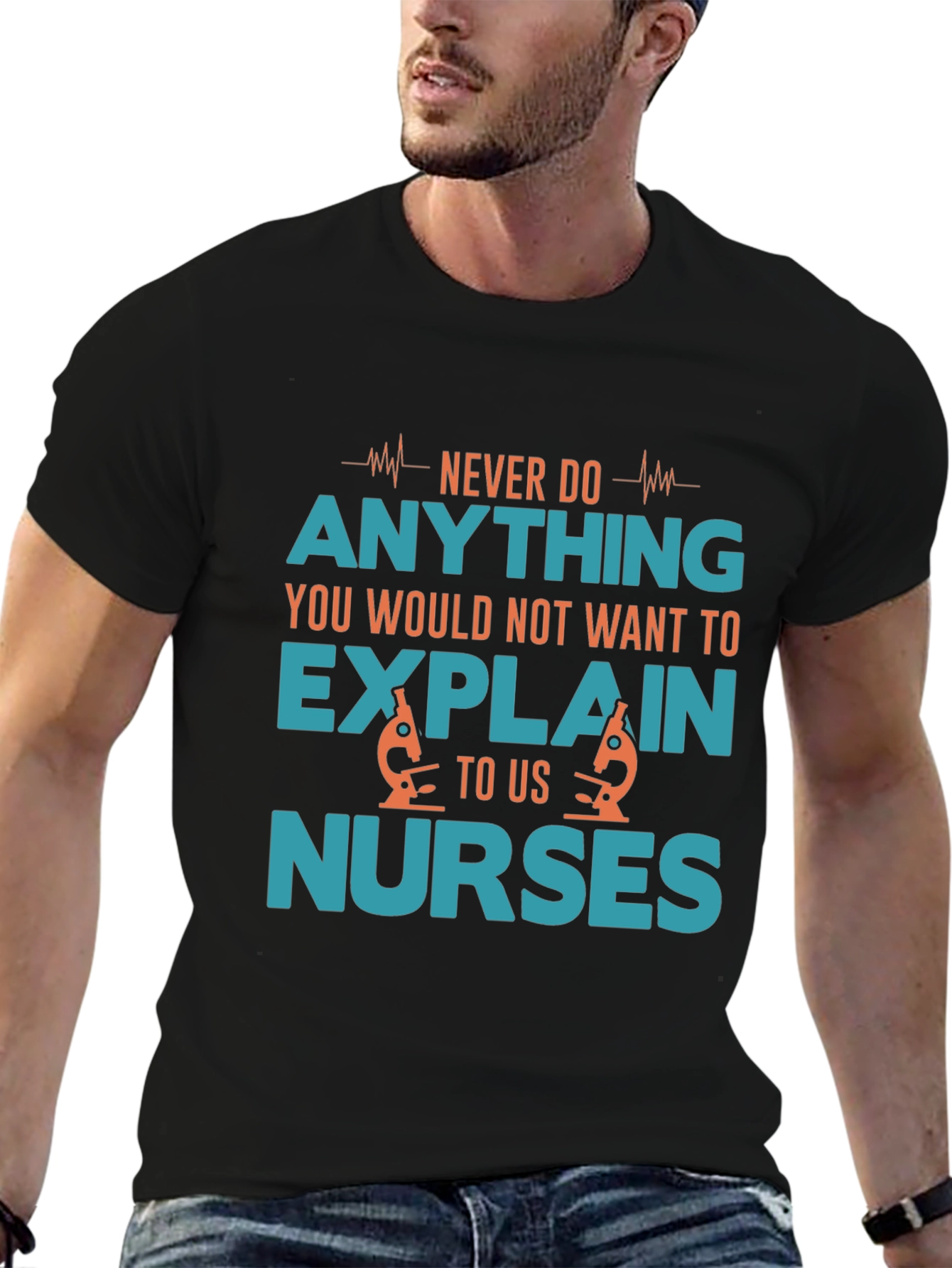 Nurse Humor T-Shirt - Explain to Us Nurses!