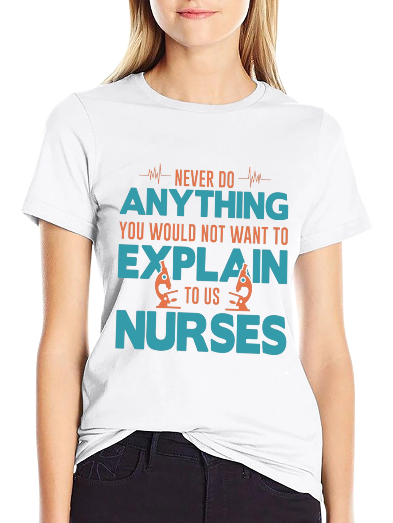 Nurse Humor T-Shirt - Explain to Us Nurses!