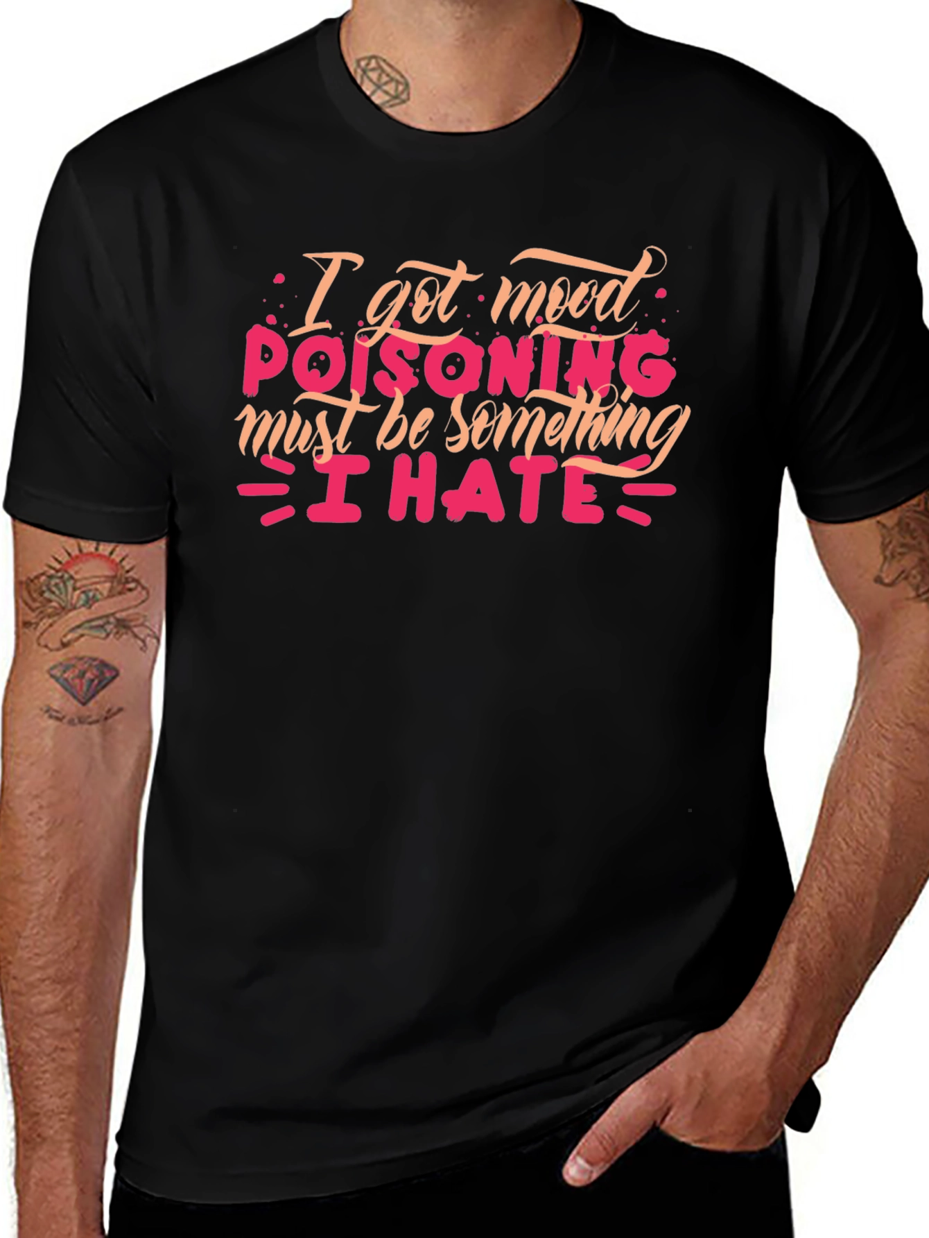 Mood Poisoning T-Shirt - I Hate Everything