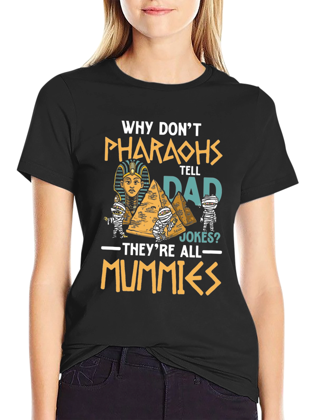 Pharaohs Dad Jokes Graphic Tee