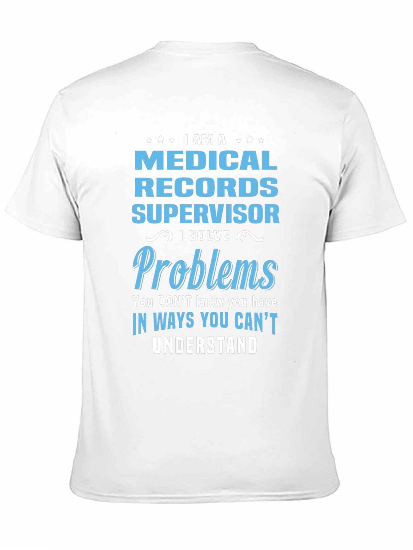 Medical Records Supervisor T-Shirt