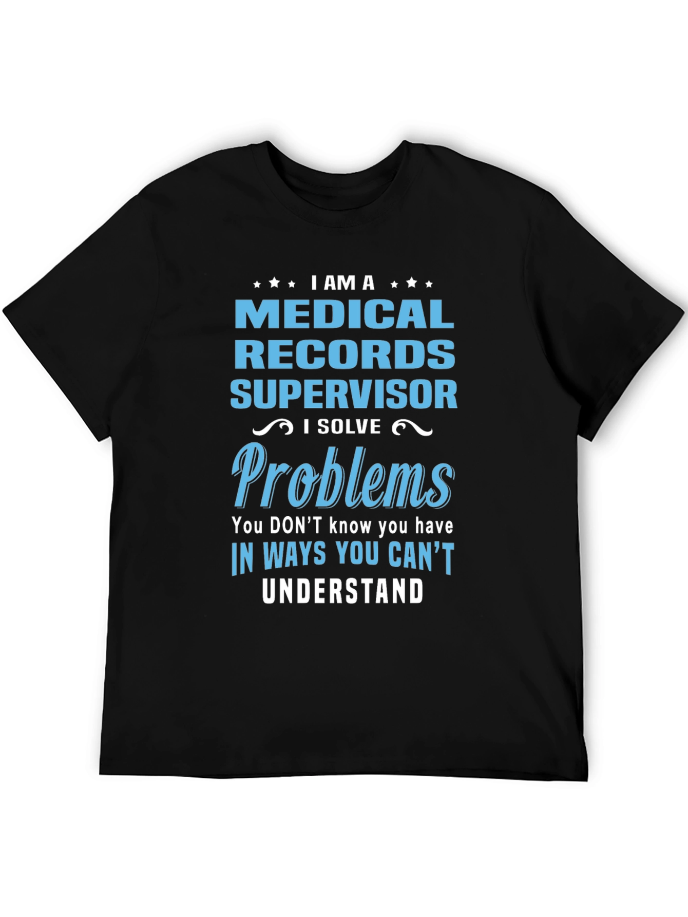 Medical Records Supervisor T-Shirt