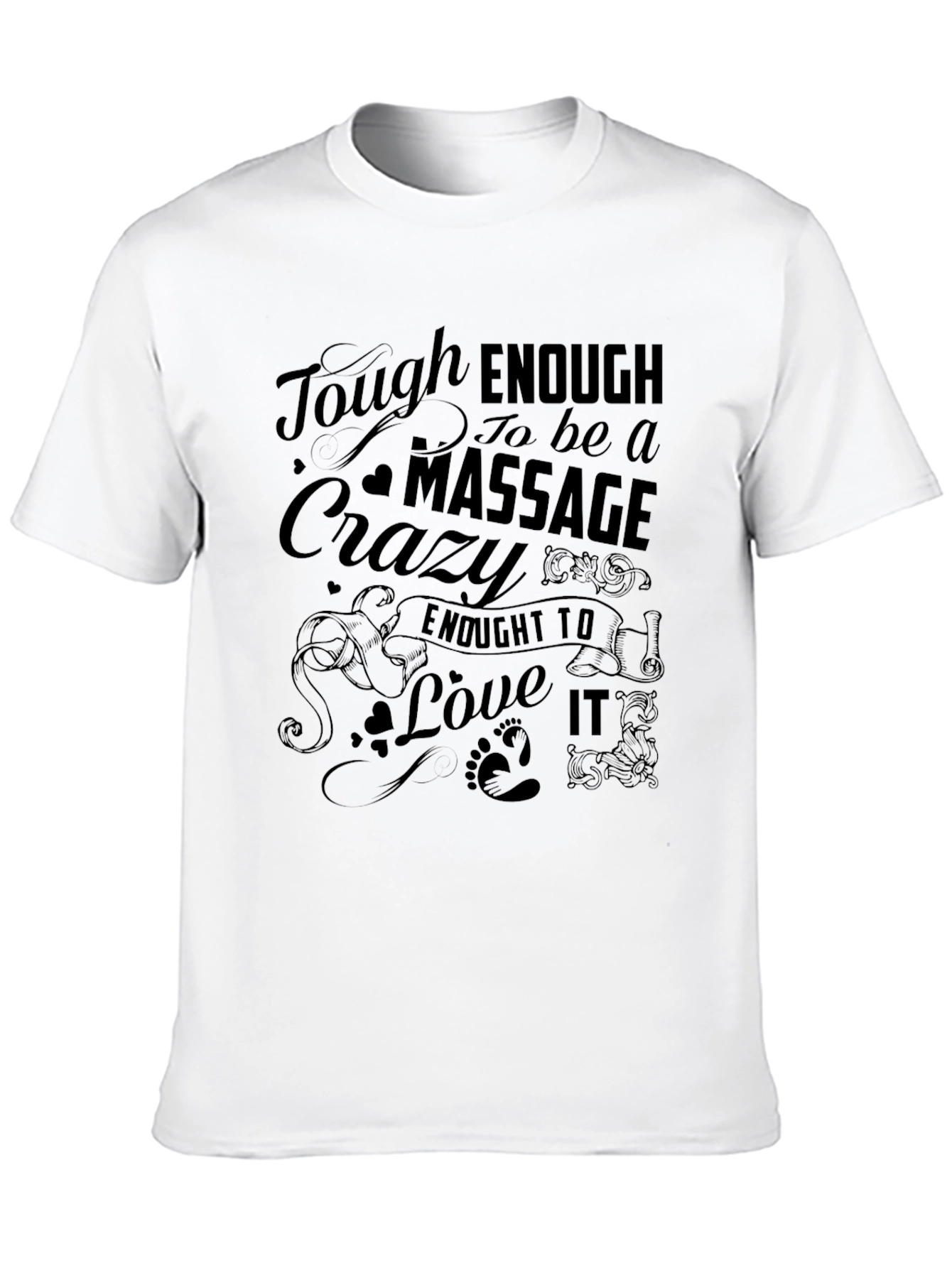 Tough Enough Massage Crazy Love It Black Graphic T-Shirt