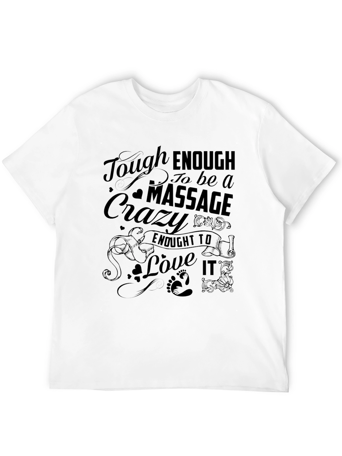 Tough Enough Massage Crazy Love It Black Graphic T-Shirt