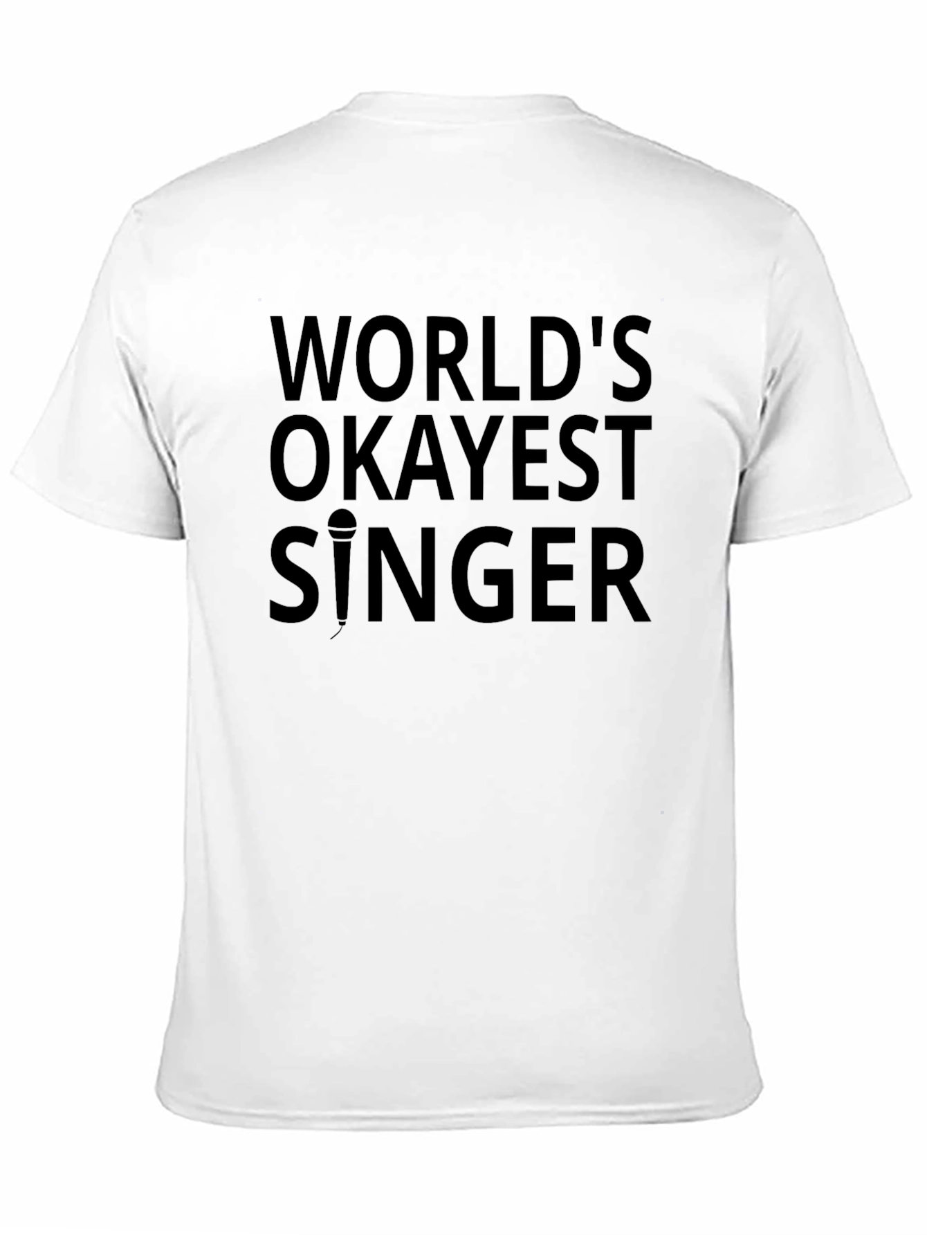 Worlds Okayest Singer Graphic Tee