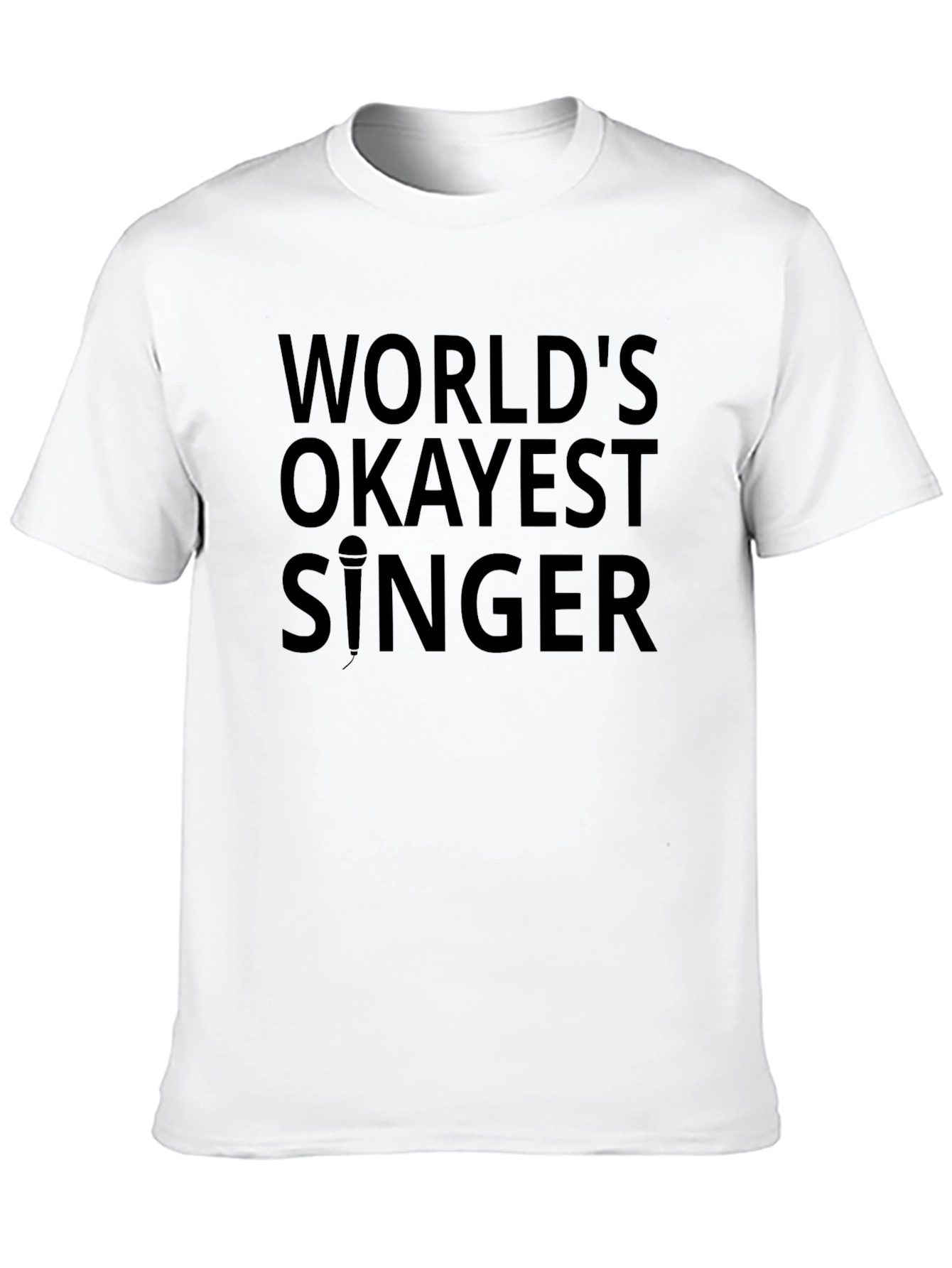 Worlds Okayest Singer Graphic Tee