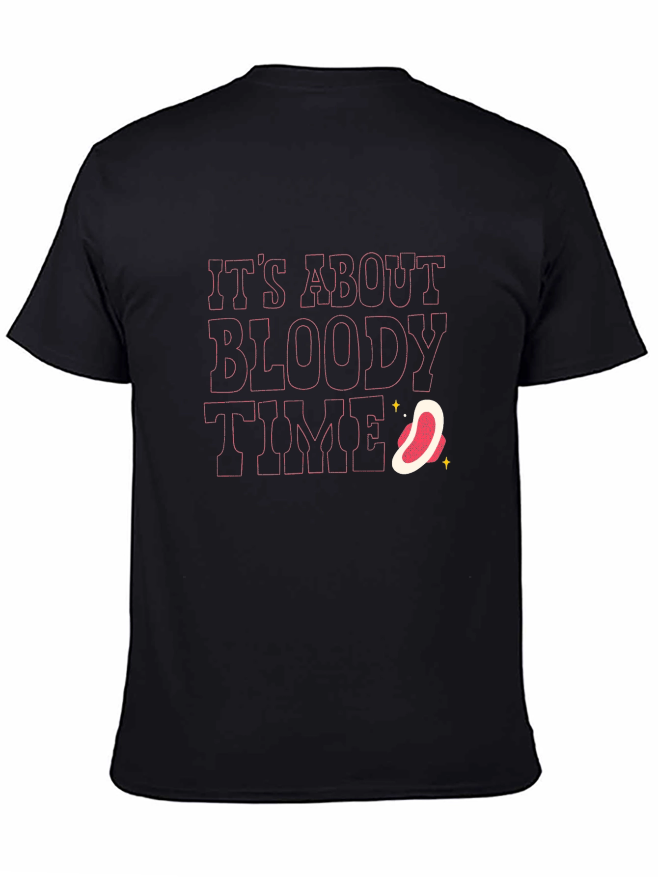 Its About Bloody Time T-Shirt