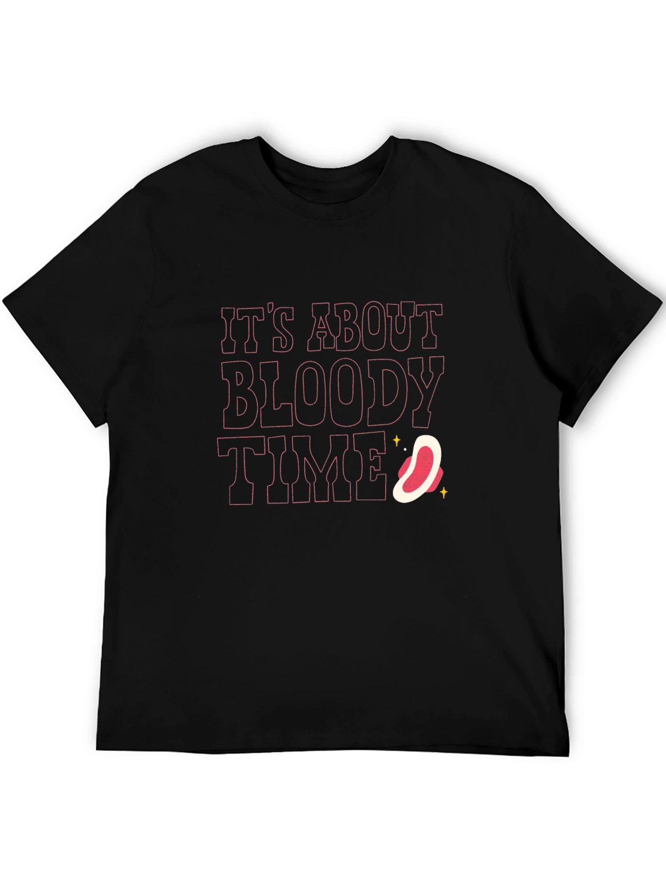 Its About Bloody Time T-Shirt