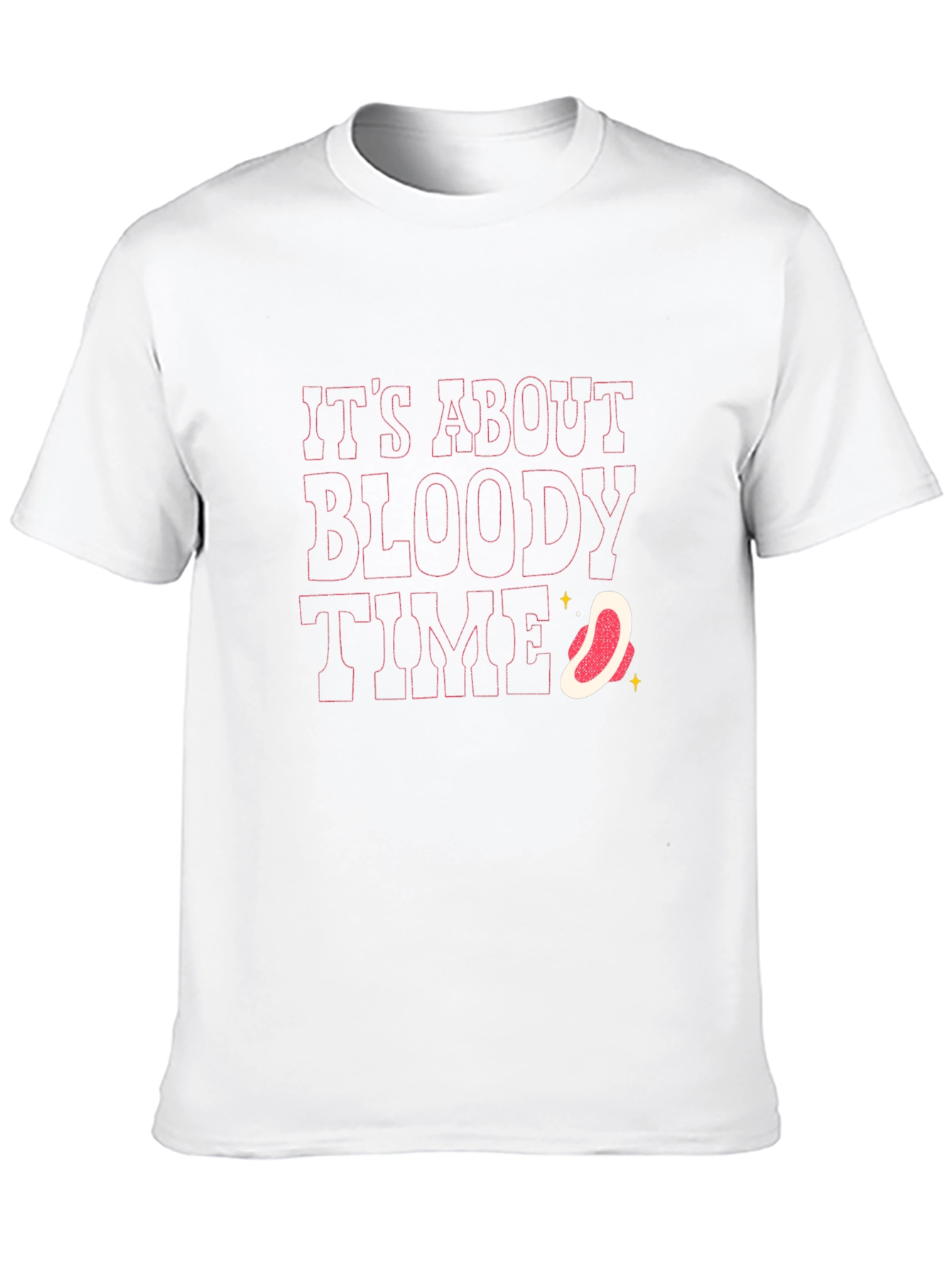 Its About Bloody Time T-Shirt