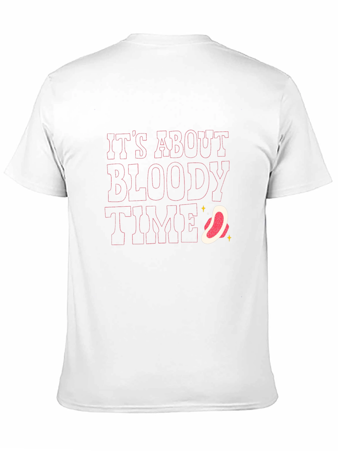 Its About Bloody Time T-Shirt