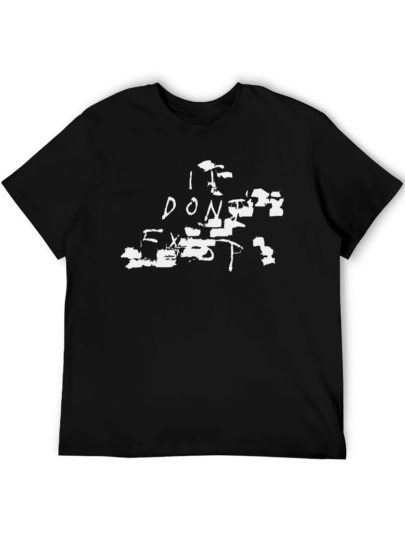 I Dont Exist - Black Graphic Tee