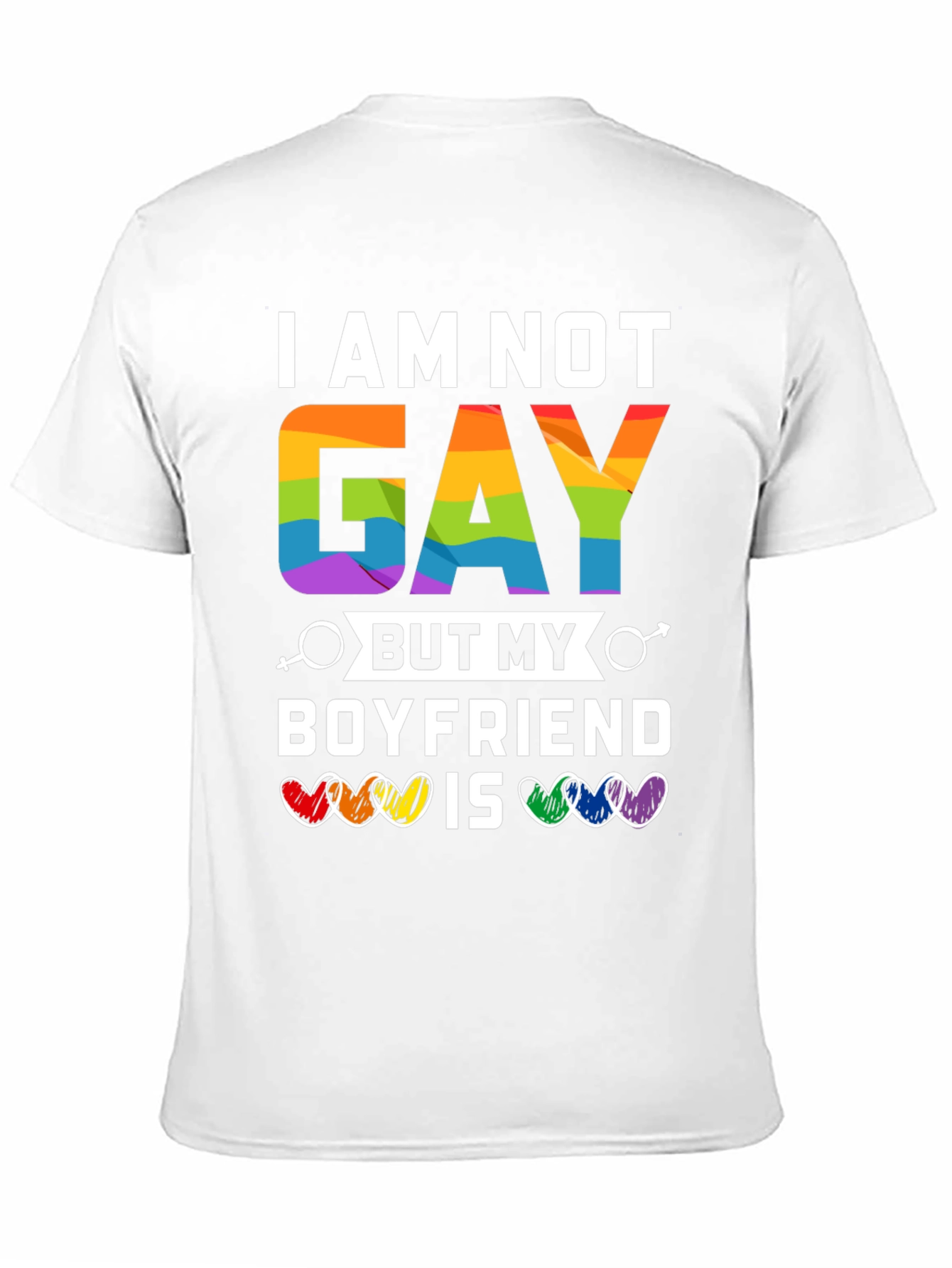 I am Not Gay But My Boyfriend Is T-Shirt