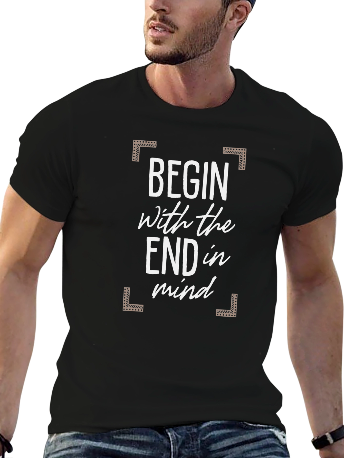 Begin with the End in Mind Graphic Tee