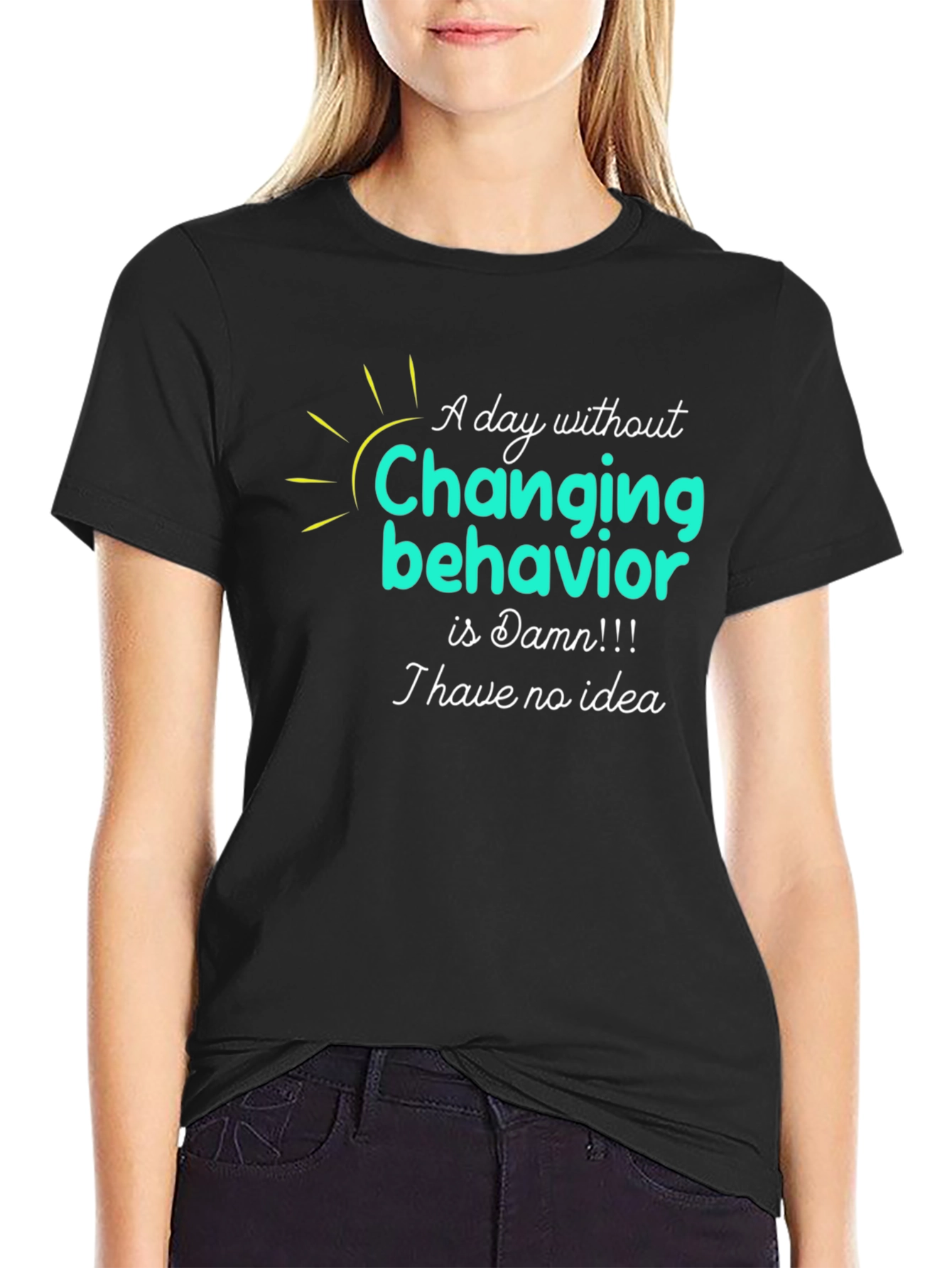 Changing Behavior T-Shirt