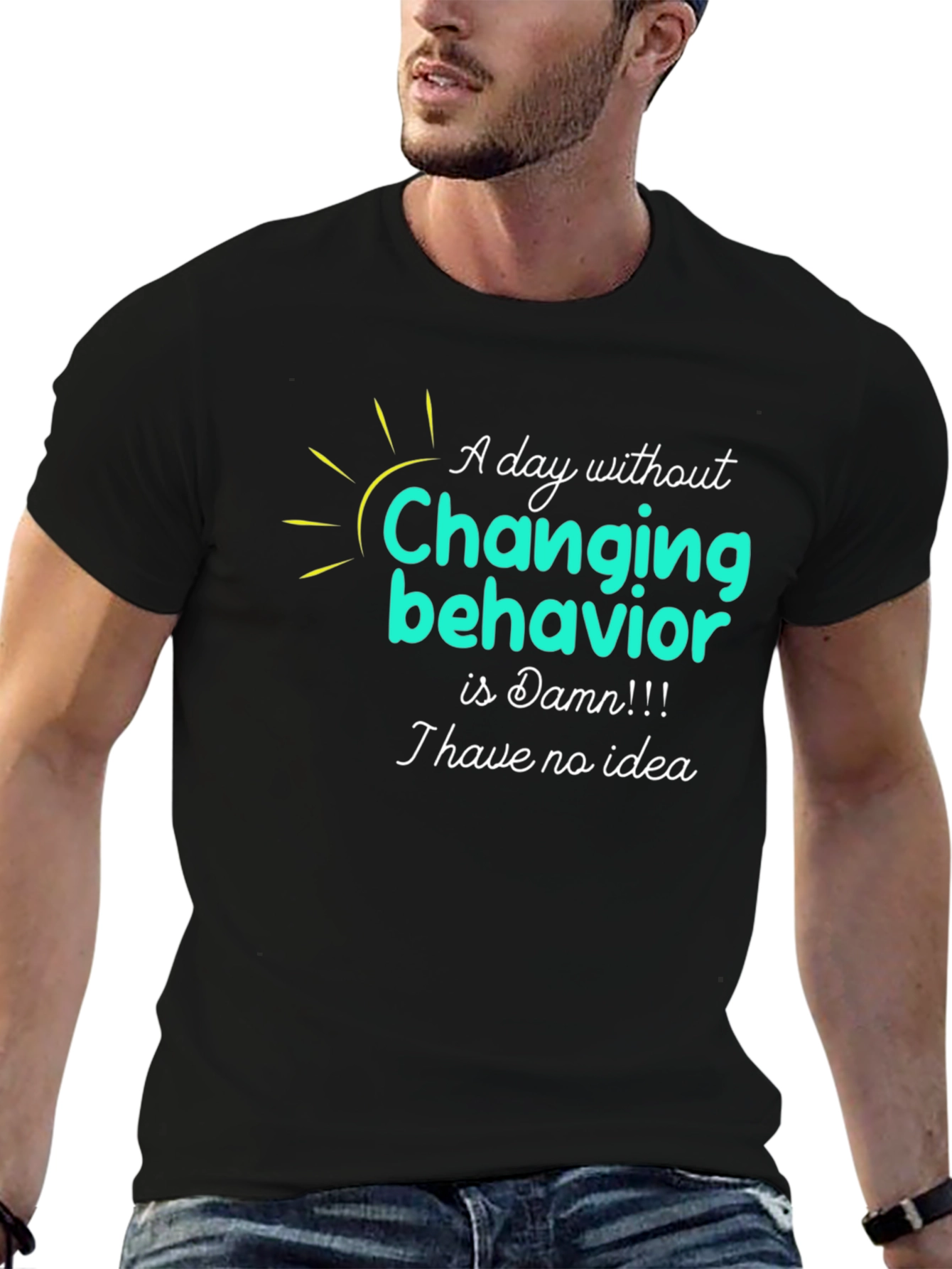 Changing Behavior T-Shirt