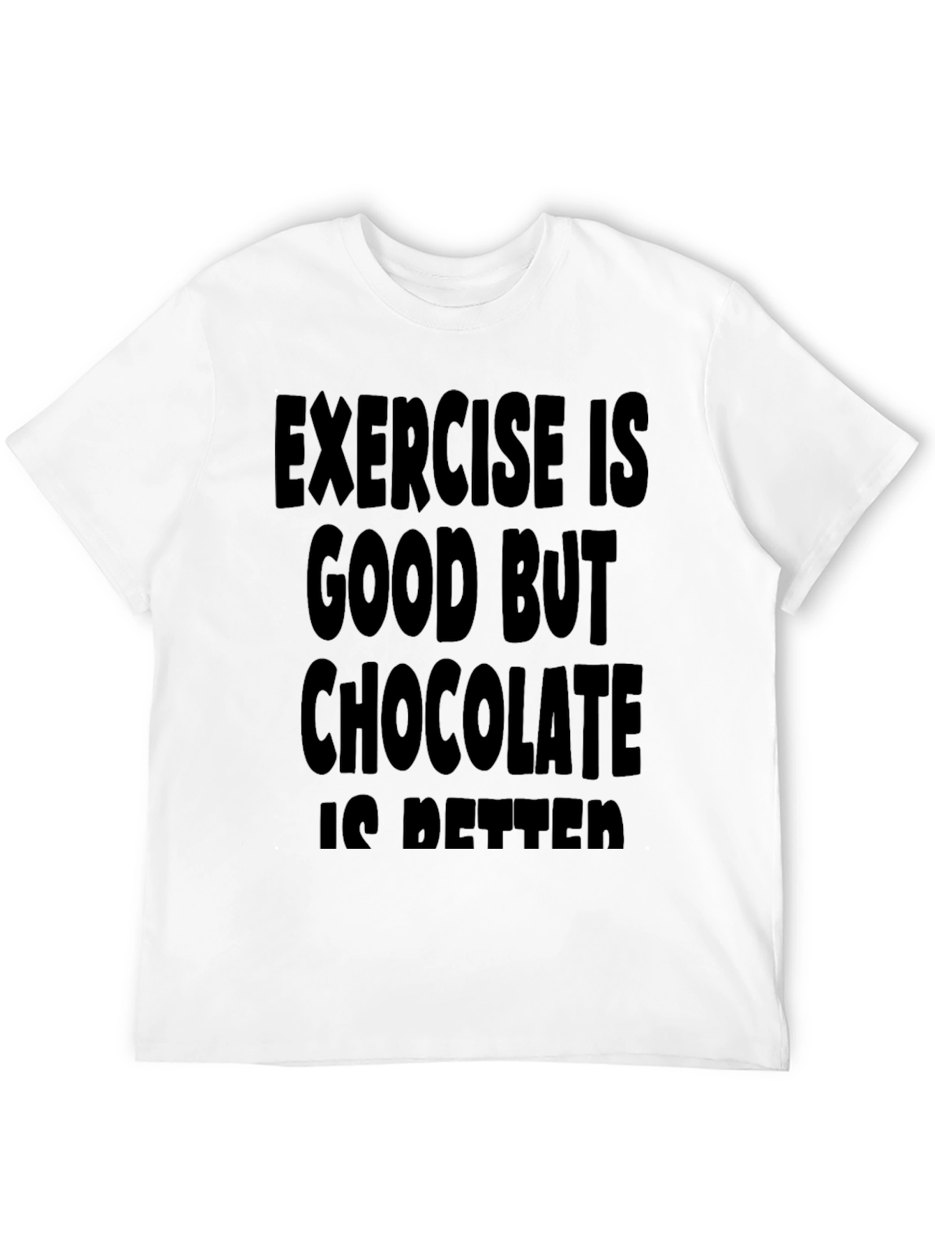 Funny Exercise Chocolate T-Shirt