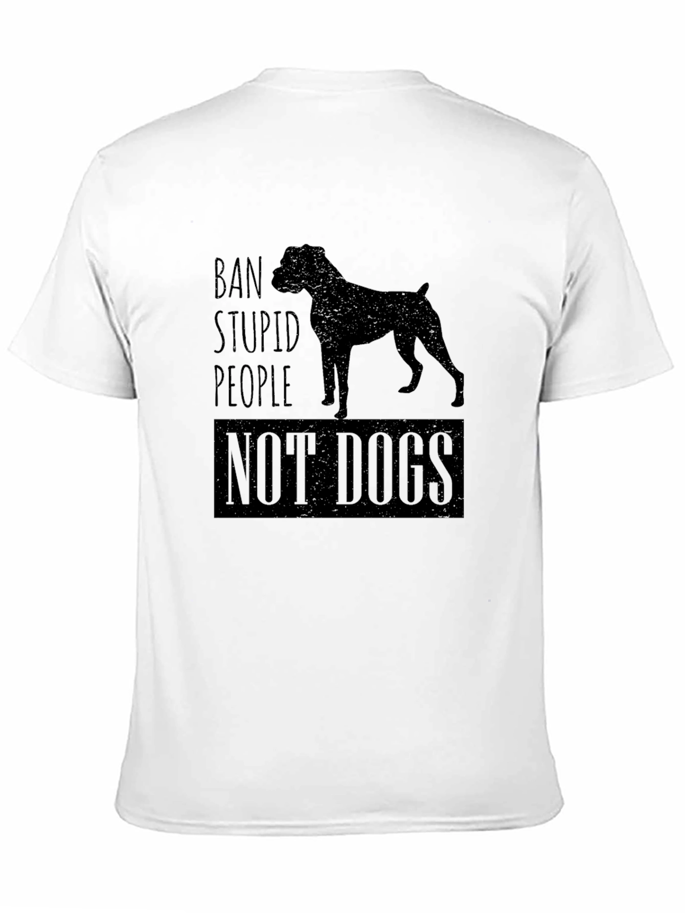 Ban Stupid People Not Dogs Black T-Shirt