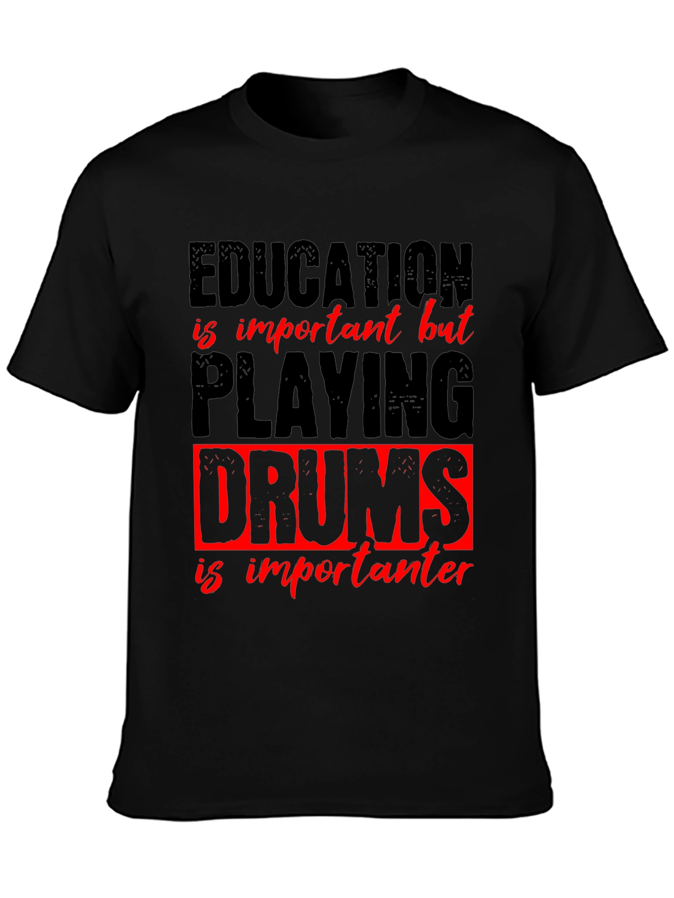 Education vs. Drums Graphic Tee