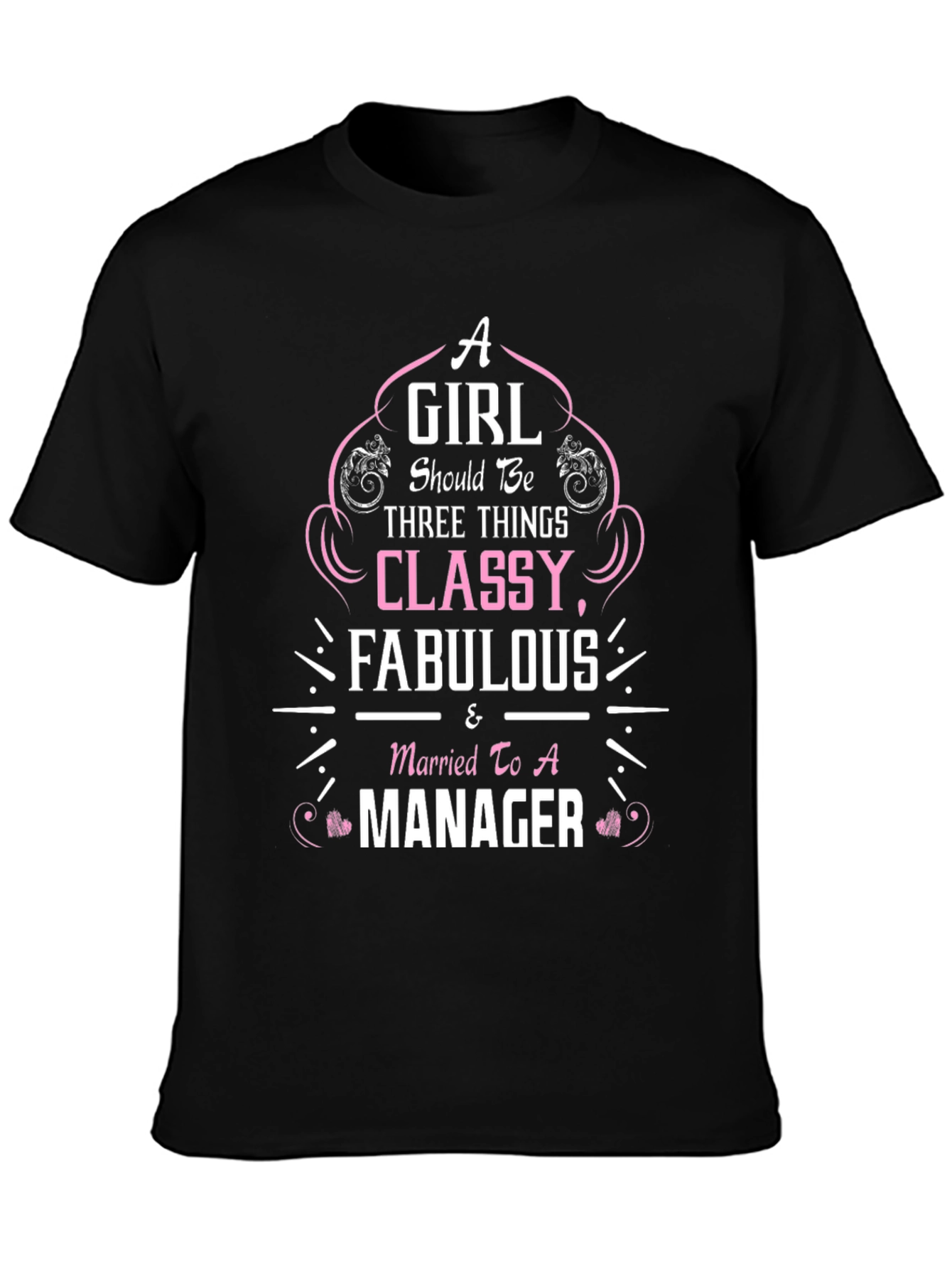Classy Fabulous Married to Manager Black T-Shirt