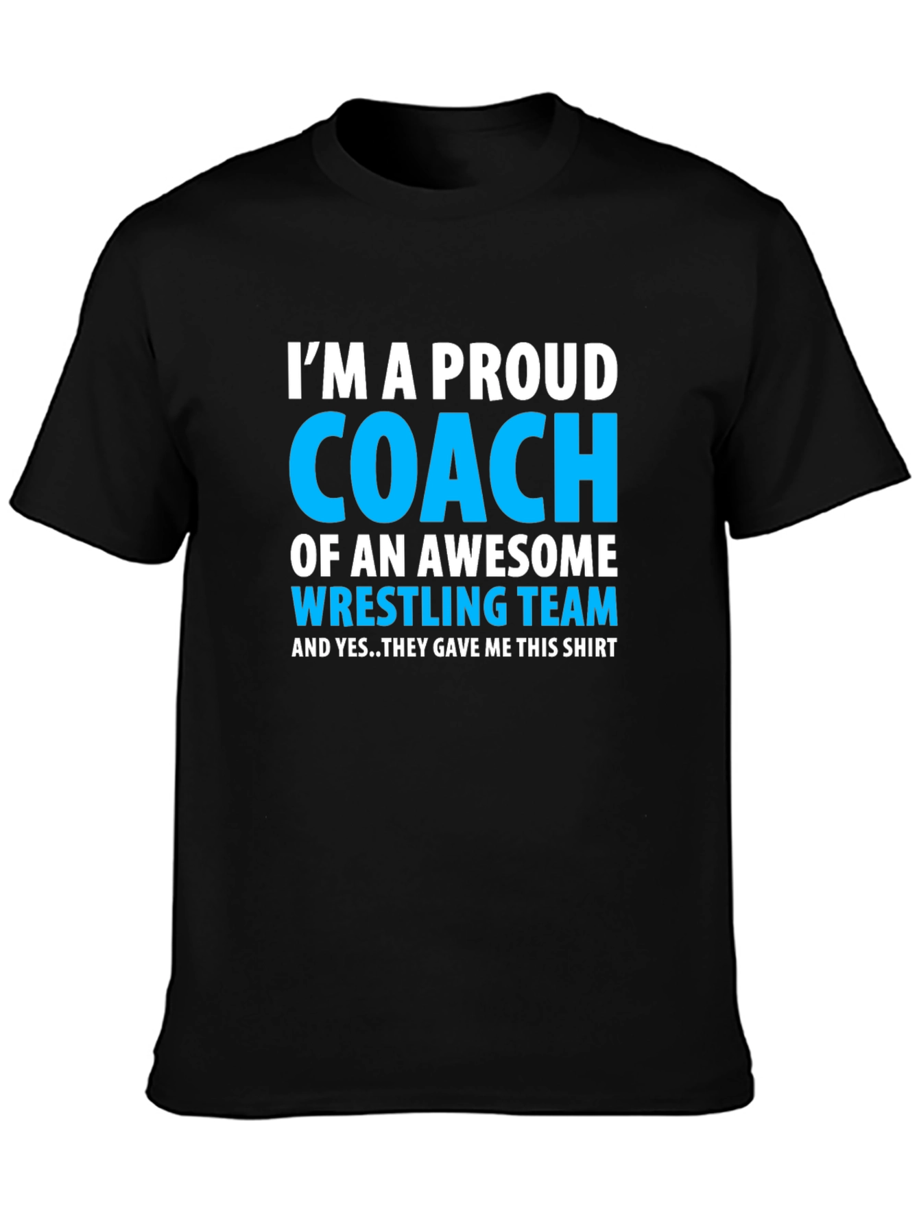 Proud Coach Wrestling Team T-Shirt