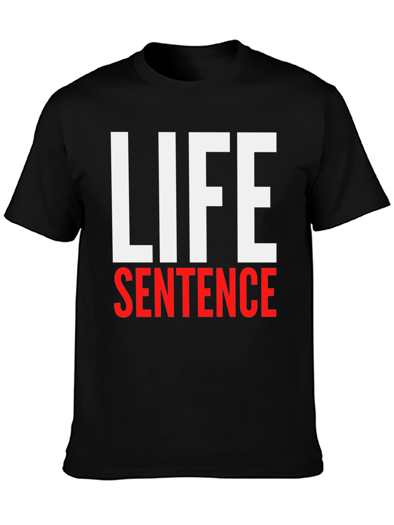 Life Sentence Graphic Print Black T-Shirt