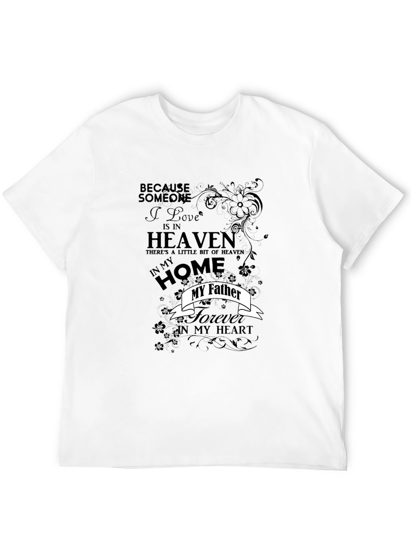 Memorial My Father Graphic T-Shirt