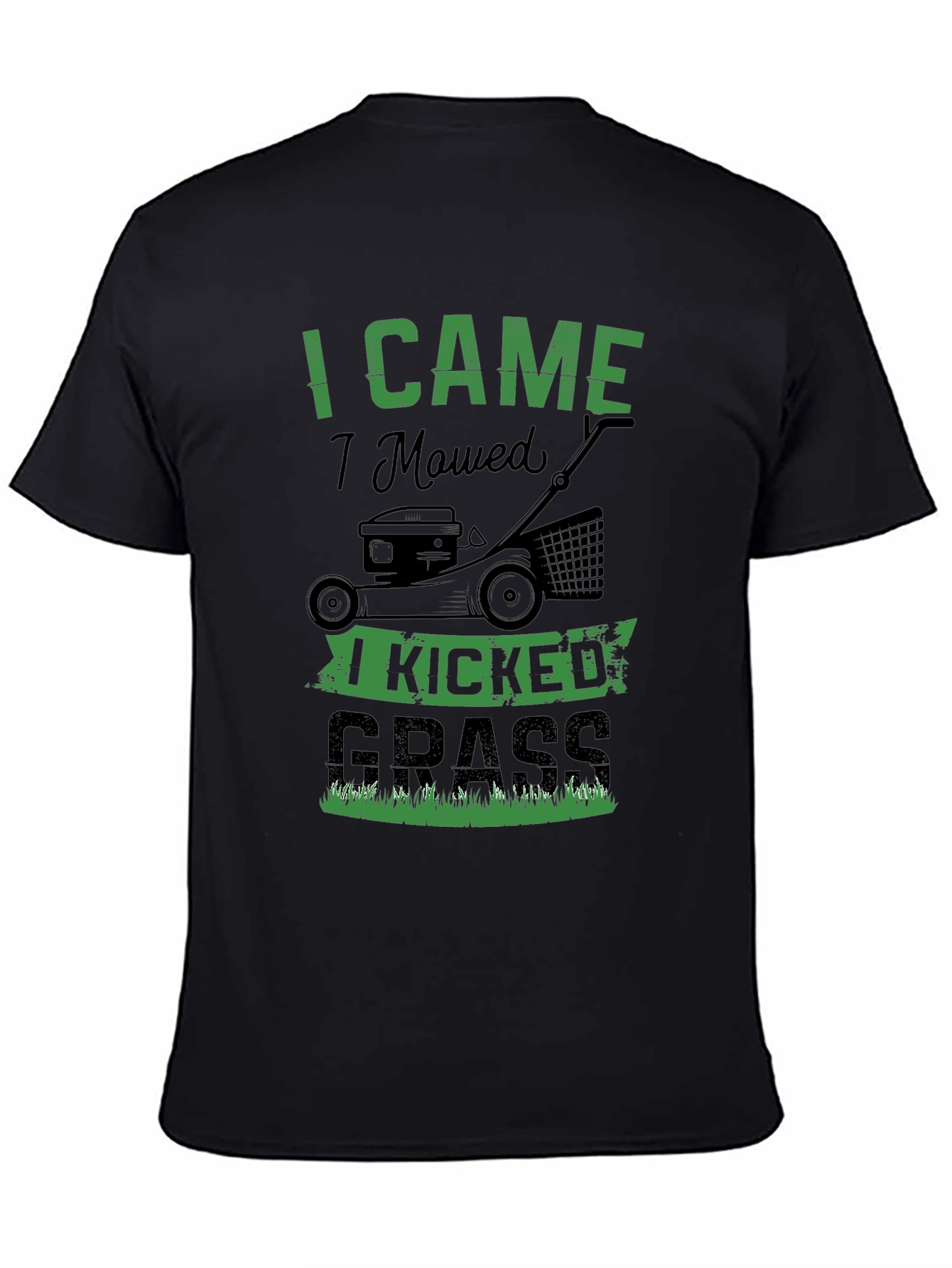 I Came I Mowed I Kicked Grass Graphic Tee