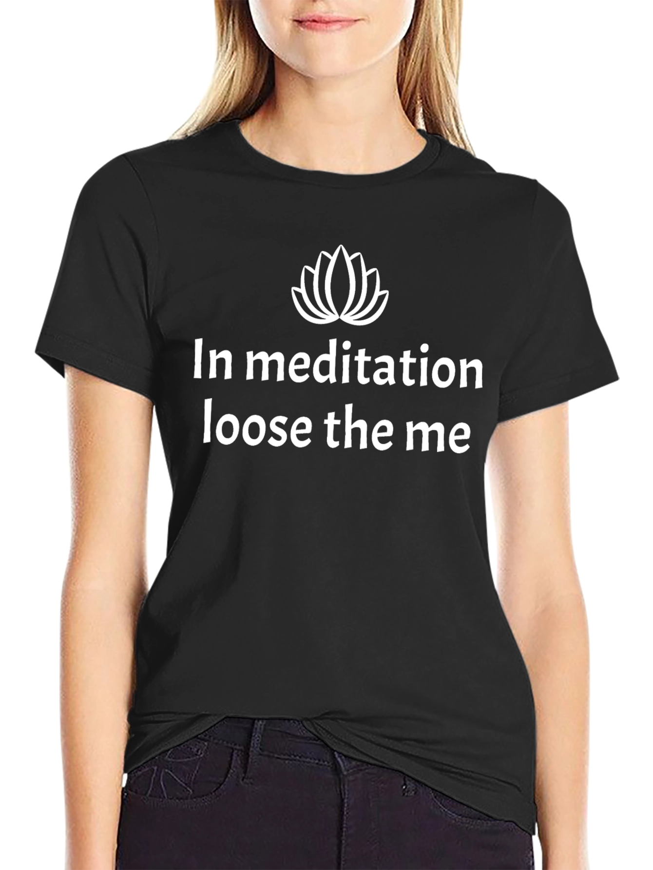 Meditative Relaxation Tee: Loose the Me Black T-Shirt